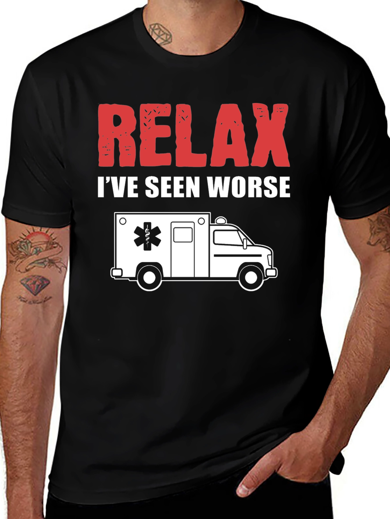 Relax I've Seen Worse EMT T-Shirt