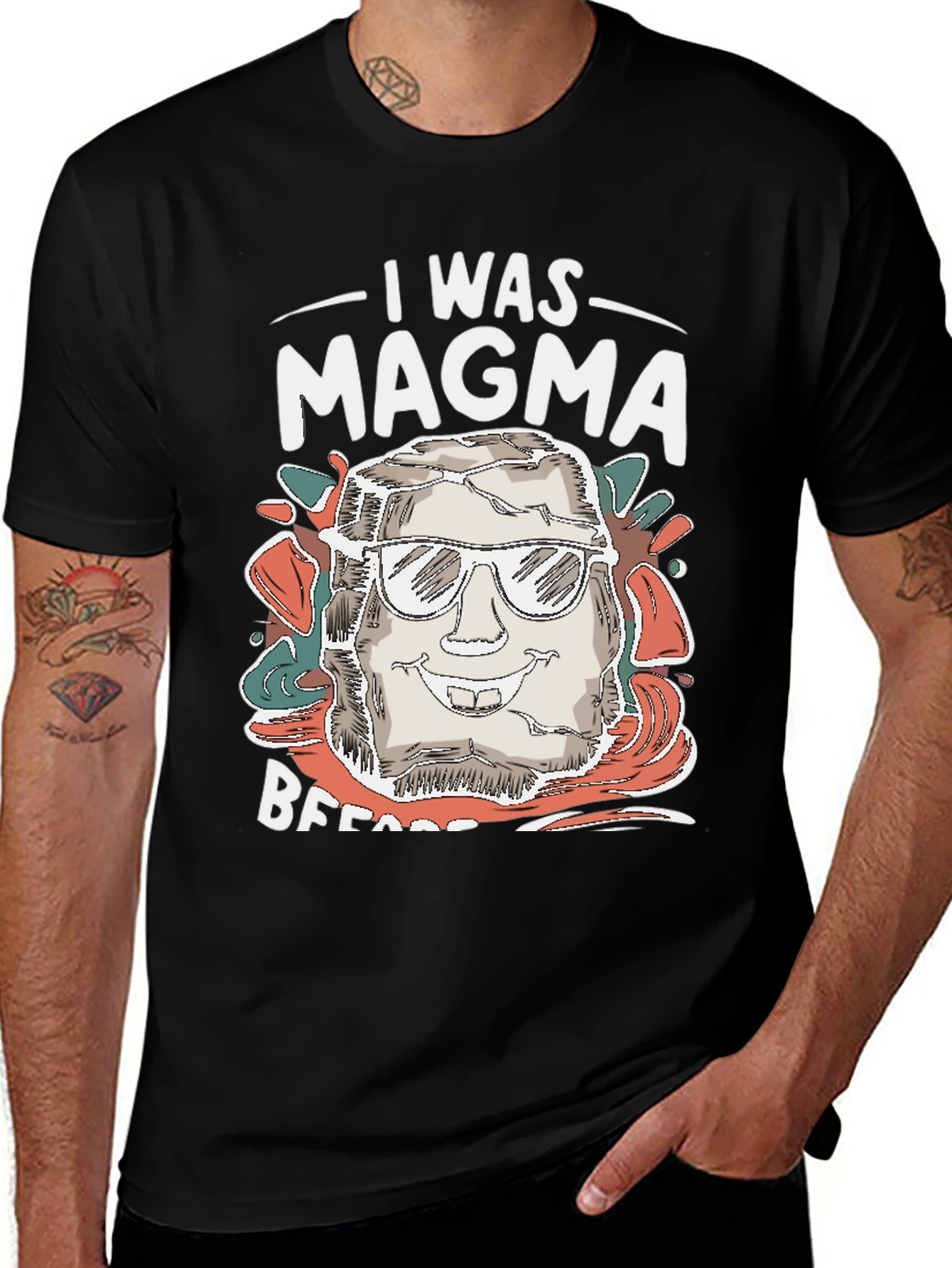 Variant 21 of I Was Magma Before I Was Cool T-Shirt