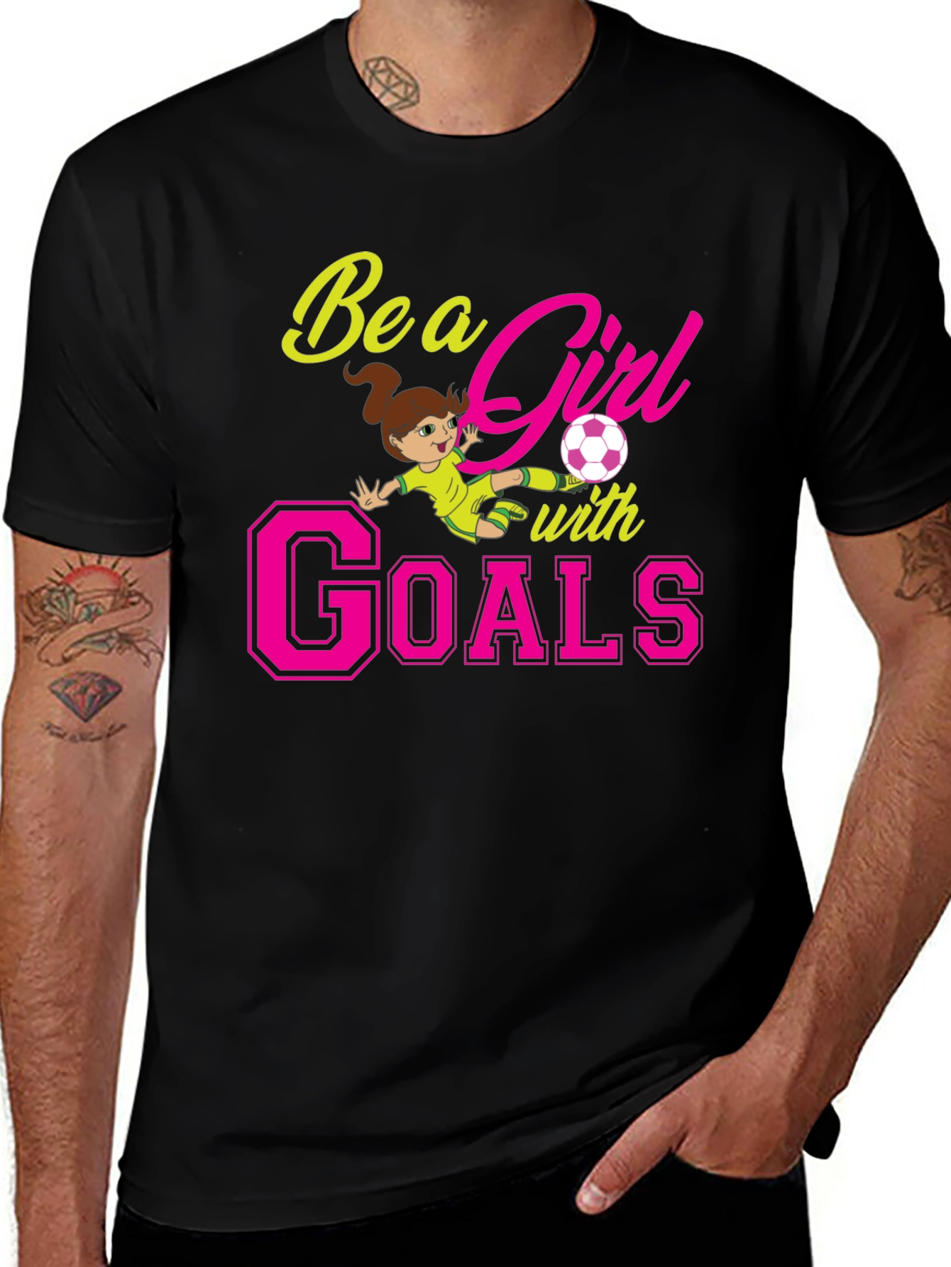 Variant 8 of Be A Girl With Goals Black T-Shirt