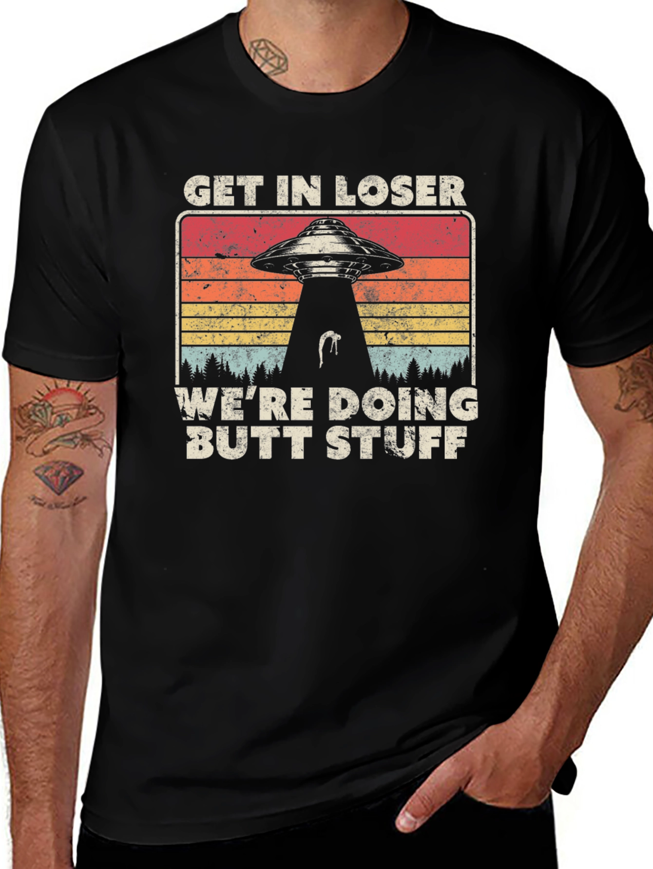 Variant 22 of Get in Loser We're Doing Butt Stuff T-Shirt