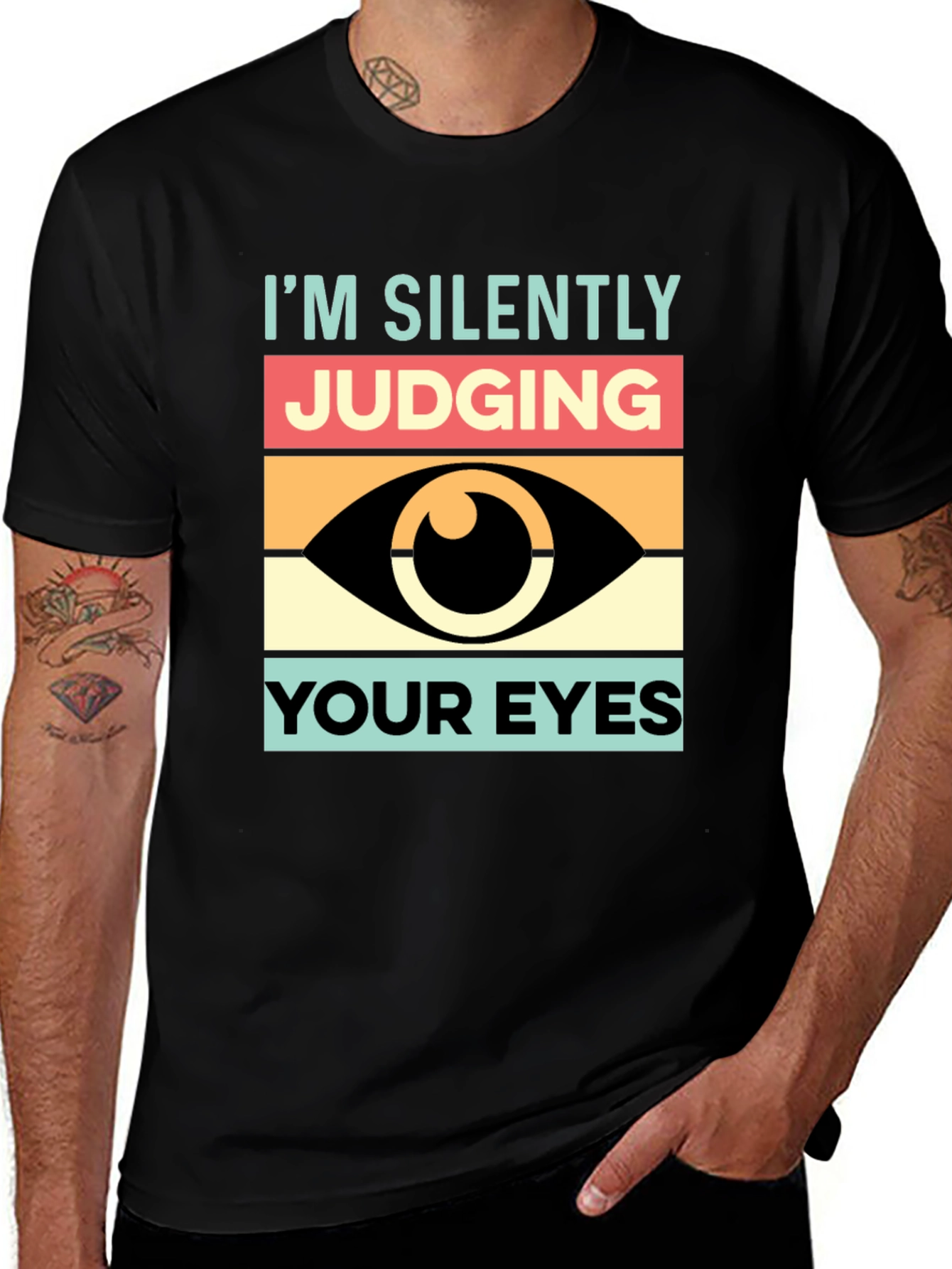 Variant 22 of I'm Silently Judging Your Eyes Graphic Tee