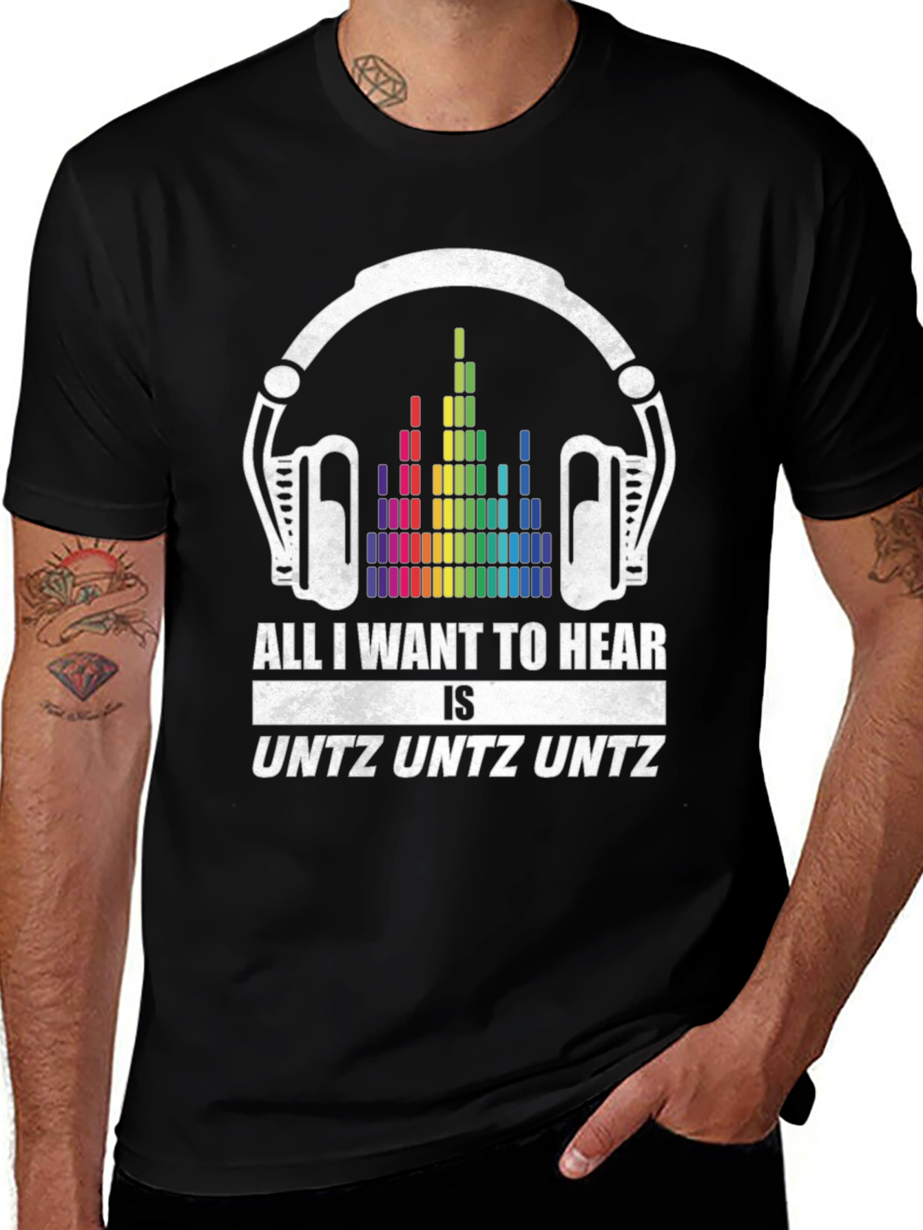 Variant 24 of DJ Music T-Shirt - "All I Want To Hear Is Untz Untz Untz"