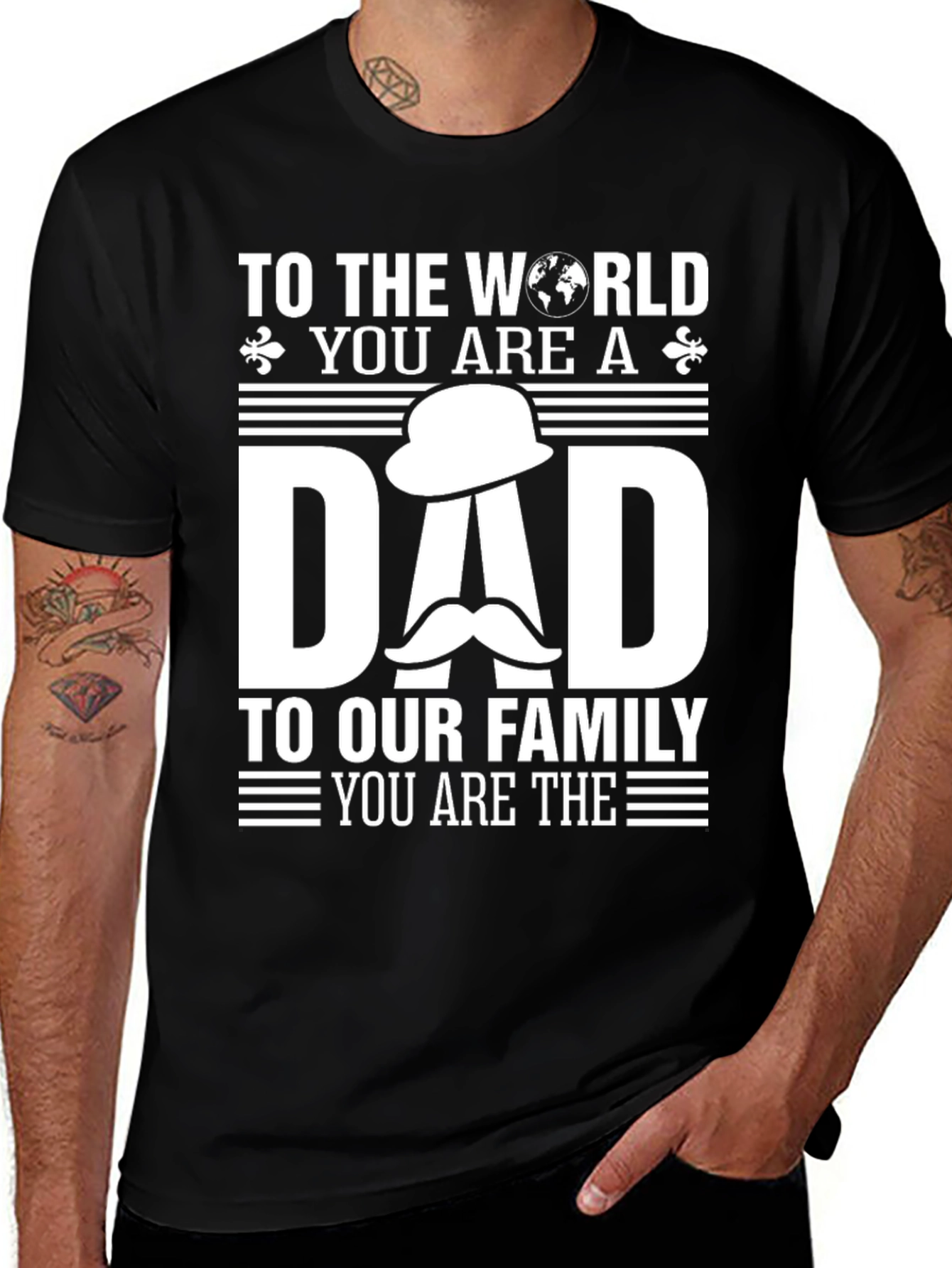 Variant 6 of To The World You Are A Dad T-Shirt