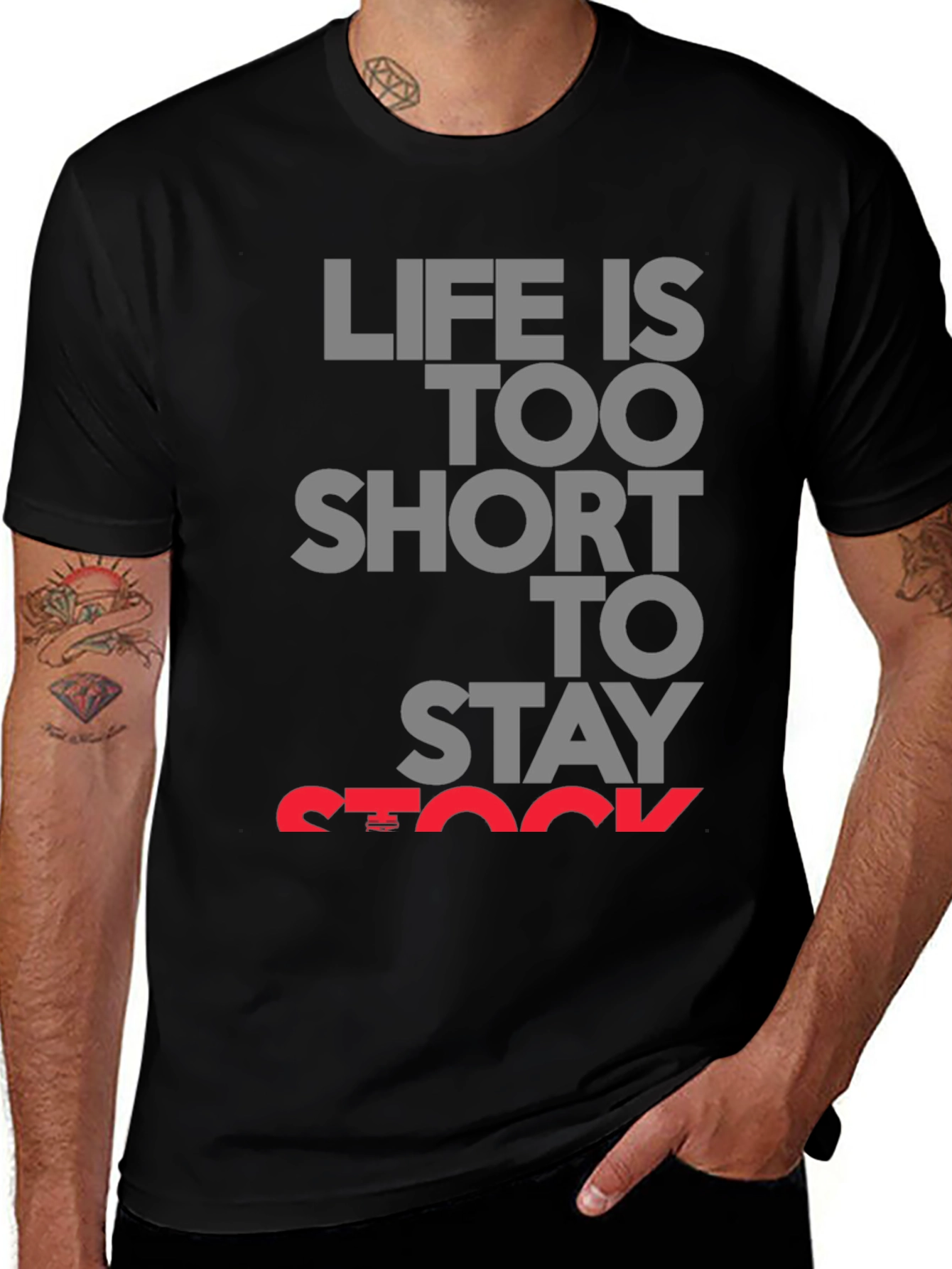Variant 15 of Life Is Too Short T-Shirt - Express Yourself