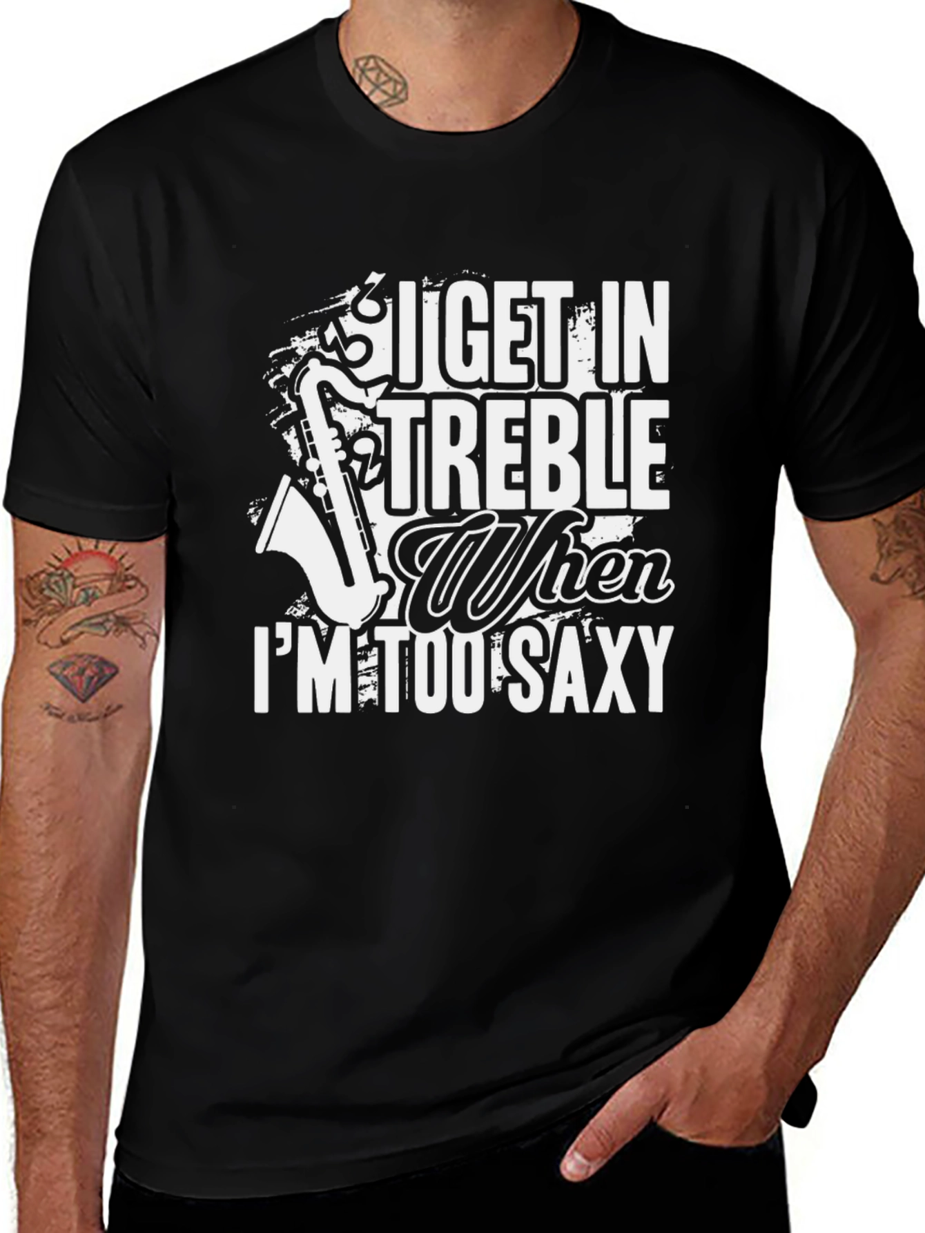 Variant 19 of I Get In Treble Saxophone Graphic Black T-Shirt