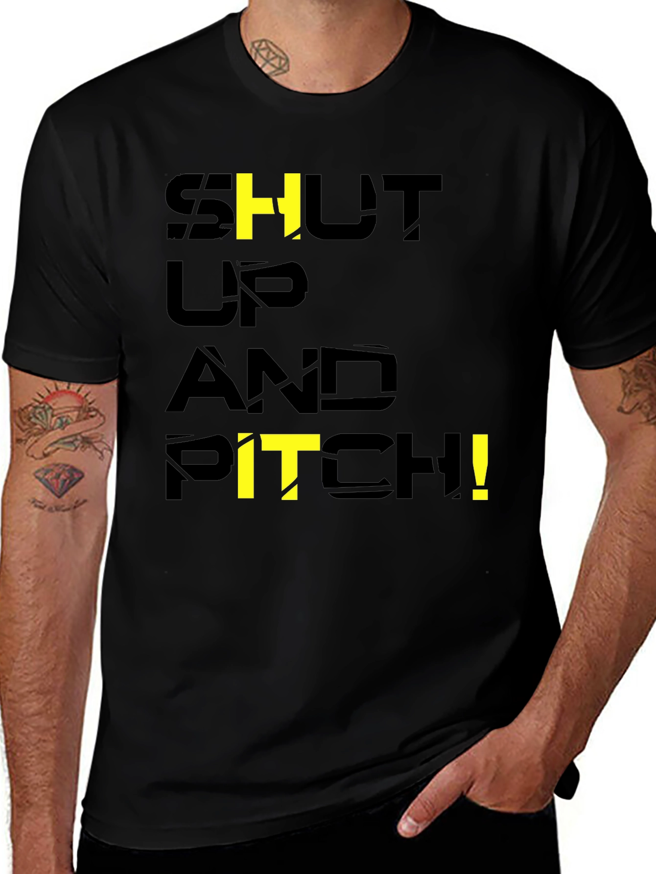 Black Shut Up and Pitch! Black Graphic T-Shirt main image