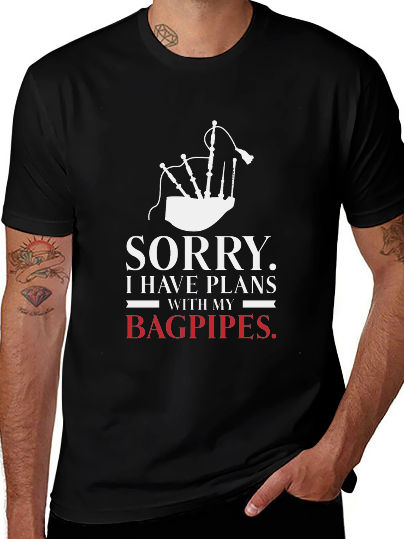 Variant 18 of Sorry Bagpipes Plans Graphic Tee