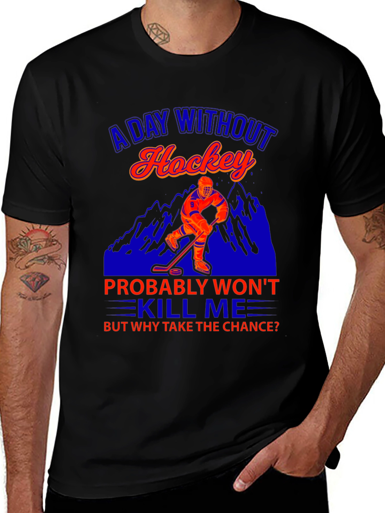 Variant 7 of Funny Hockey T-Shirt - A Day Without Hockey