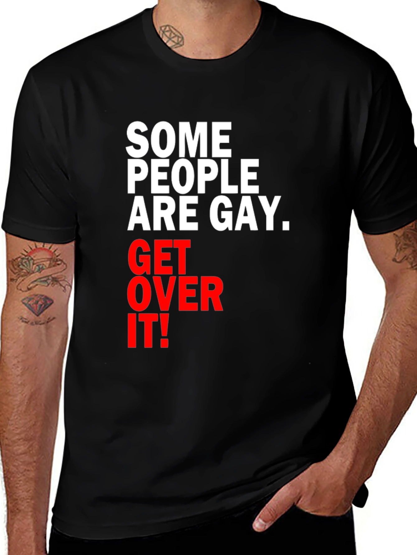 Variant 25 of Some People are Gay. Get Over It! T-Shirt