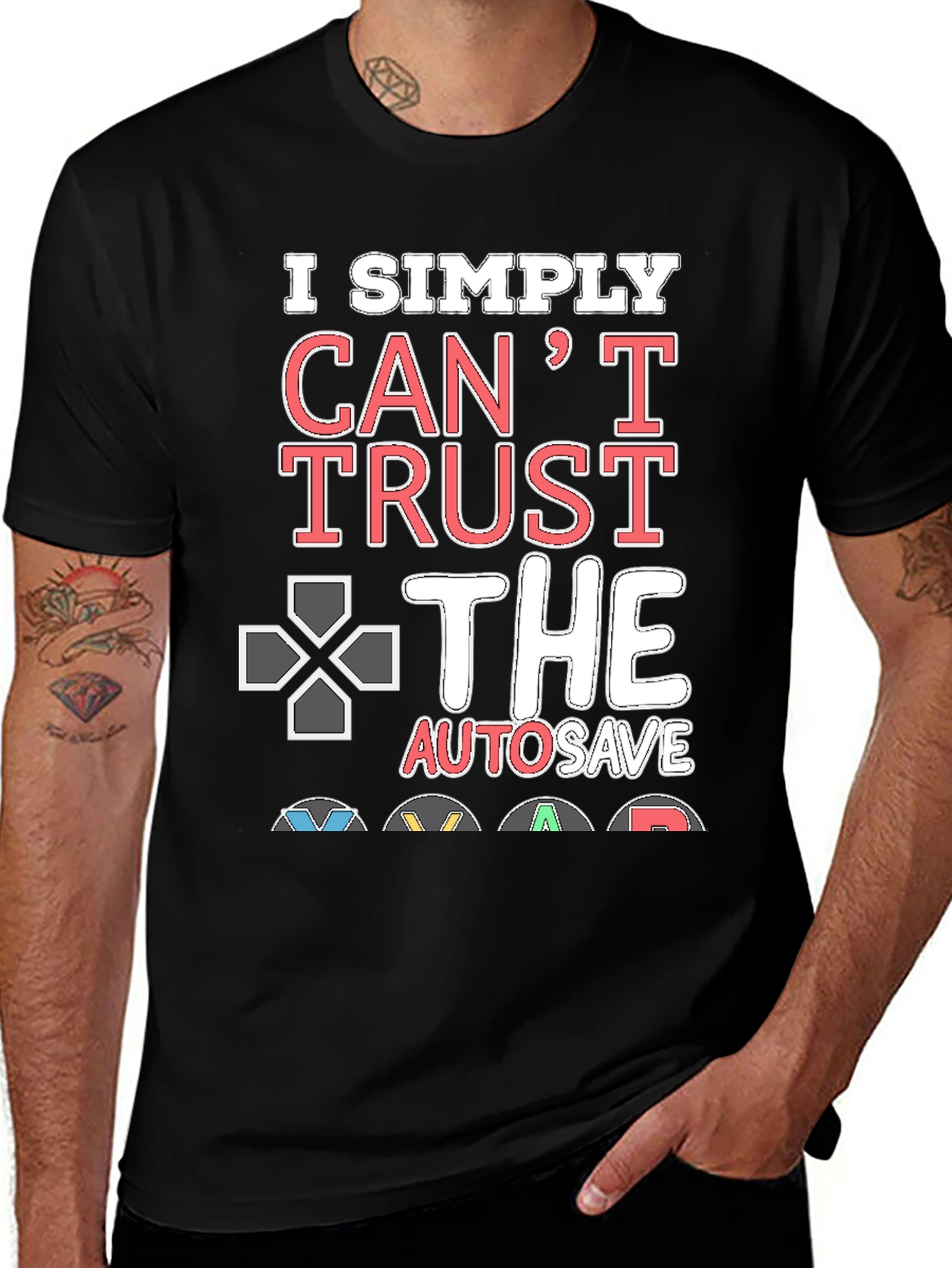 Variant 22 of Gamer's "Can't Trust AutoSave" Graphic T-Shirt