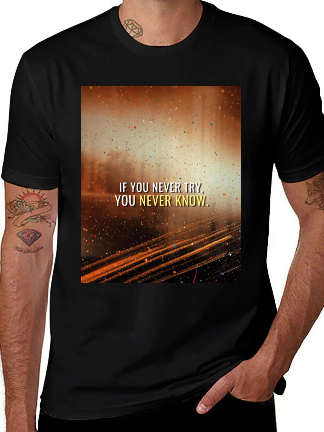 Variant 26 of Motivational Graphic Tee - "If You Never Try..."