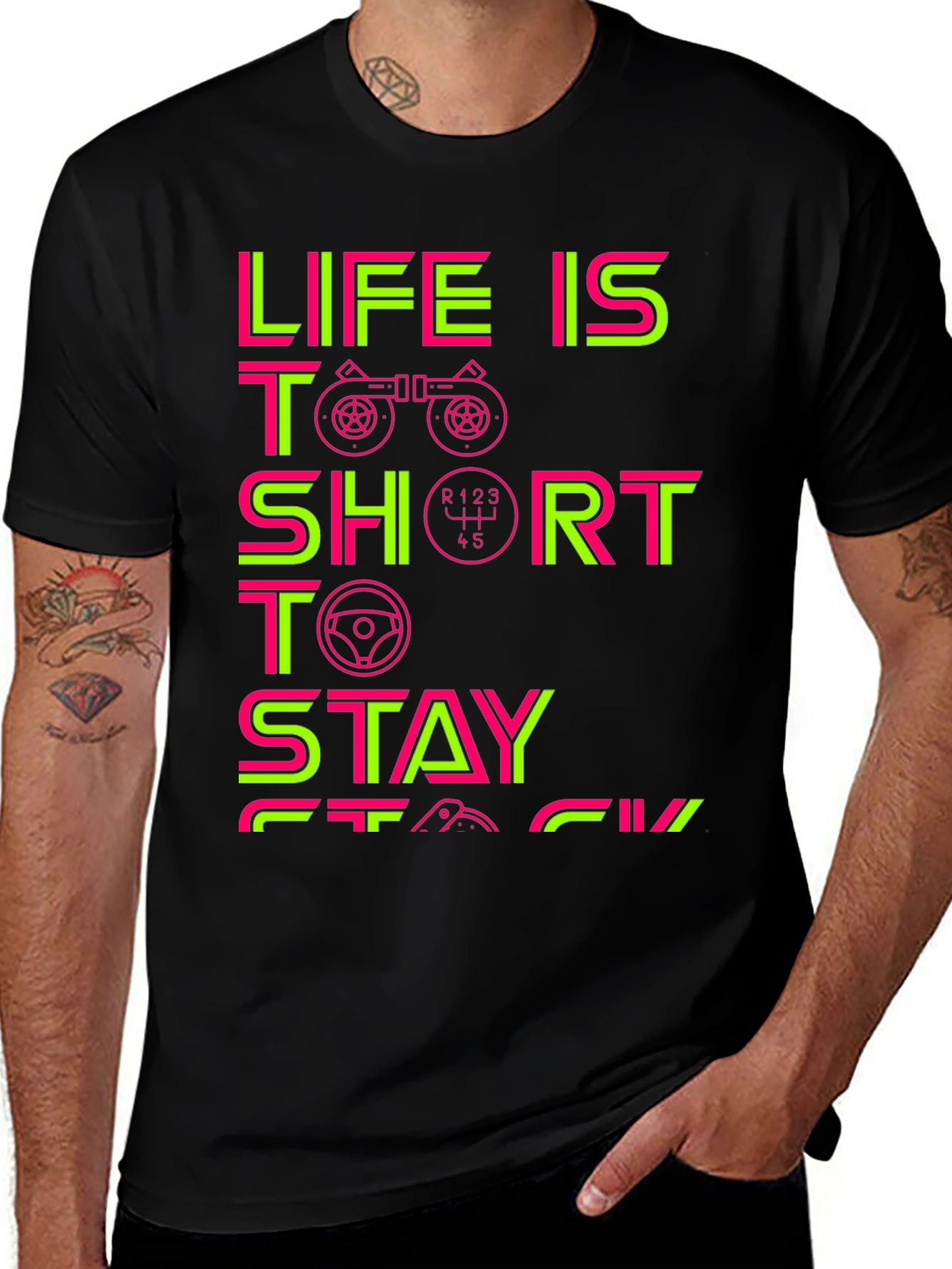Variant 18 of Life Is Too Short To Stay Stock T-Shirt