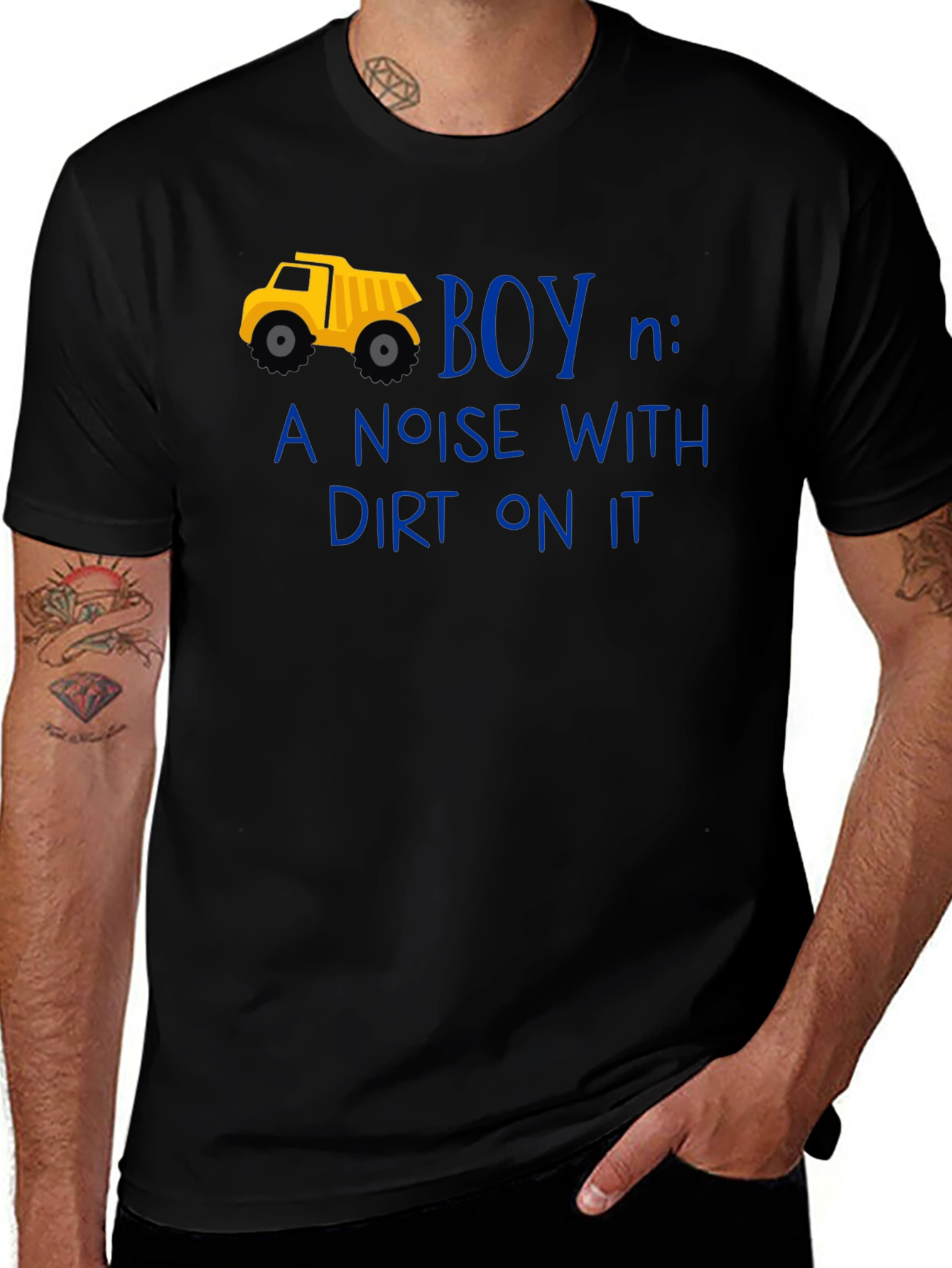 Variant 29 of Boy Definition T-Shirt: Noise With Dirt On It!