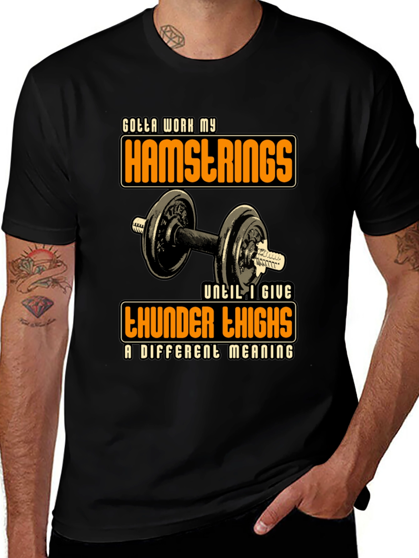 Variant 23 of Gotta Work Hamstrings Black T-Shirt