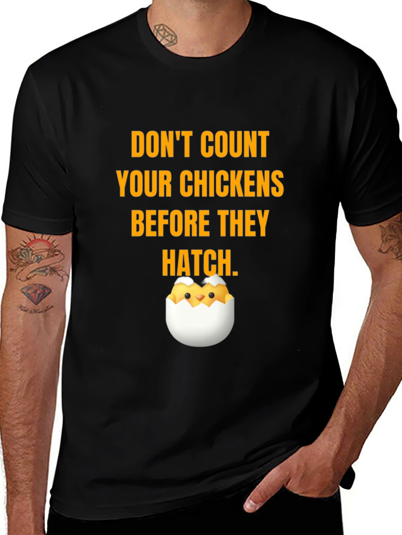 Variant 8 of Don't Count Your Chickens T-Shirt