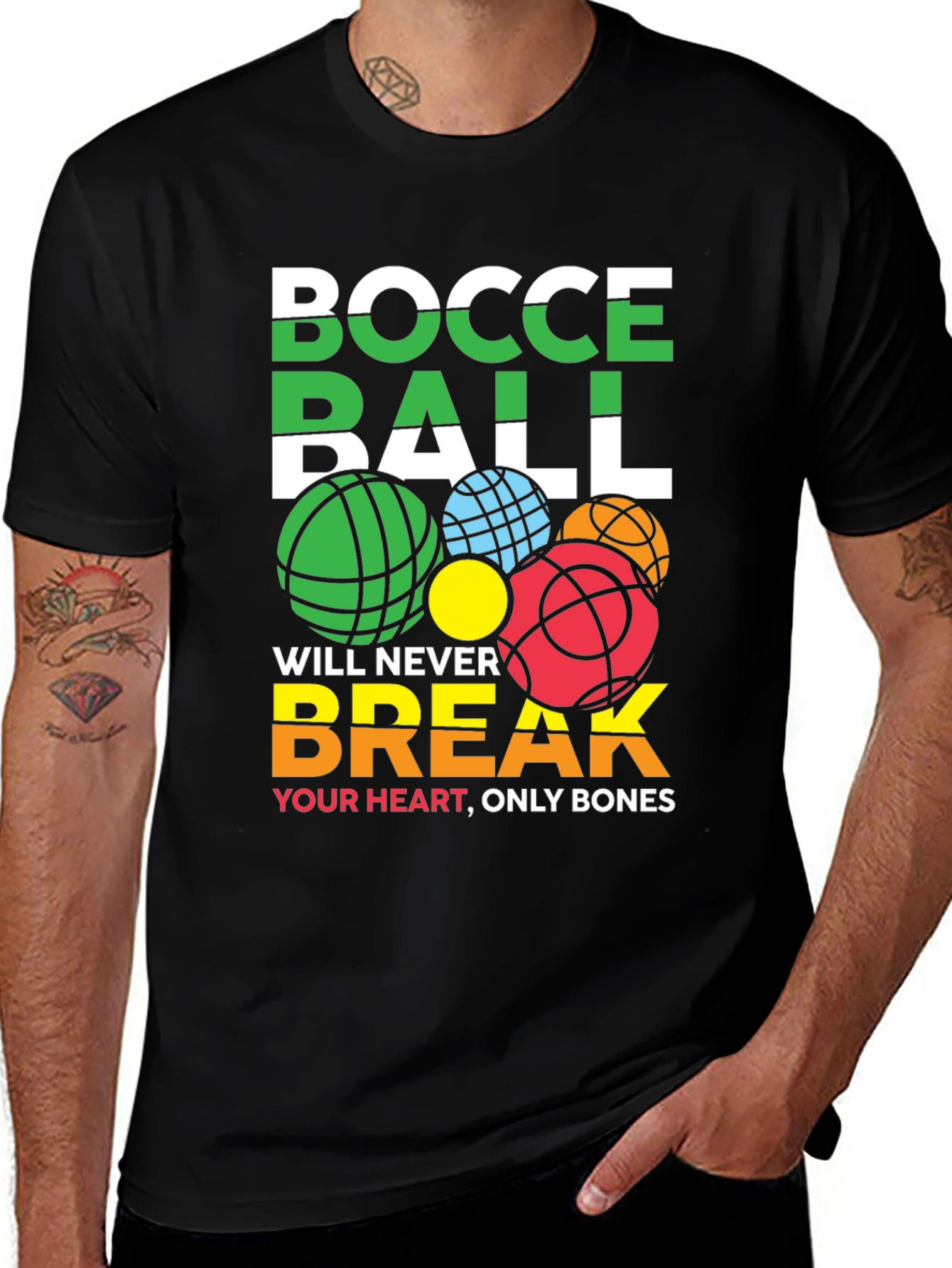 Variant 24 of Bocce Ball Never Break Your Heart Graphic T-Shirt