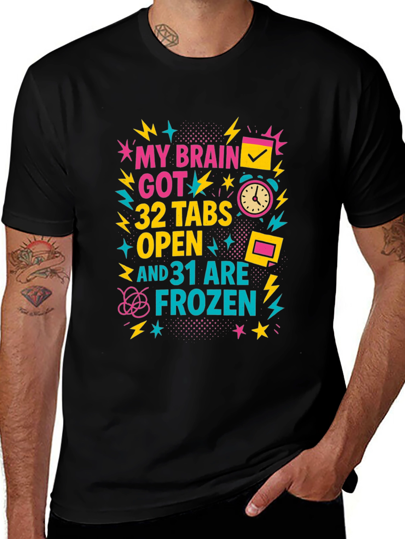 Variant 16 of My Brain Got 32 Tabs Open T-Shirt