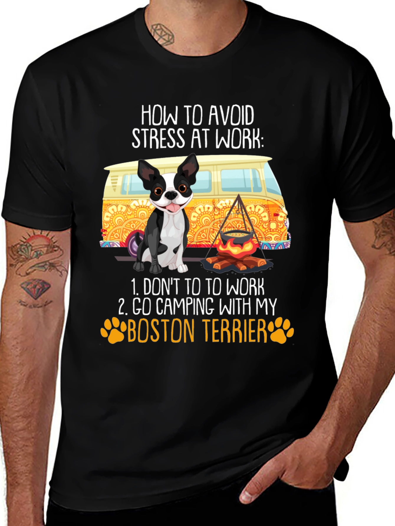 Boston Terrier Camping T-Shirt - Avoid Stress at Work