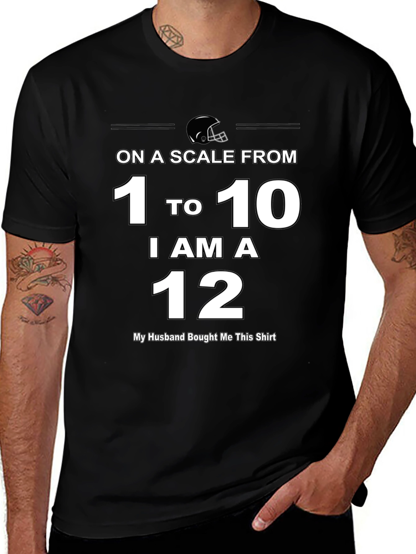 Variant 4 of On a Scale from 1 to 10 I'm a 12 T-Shirt