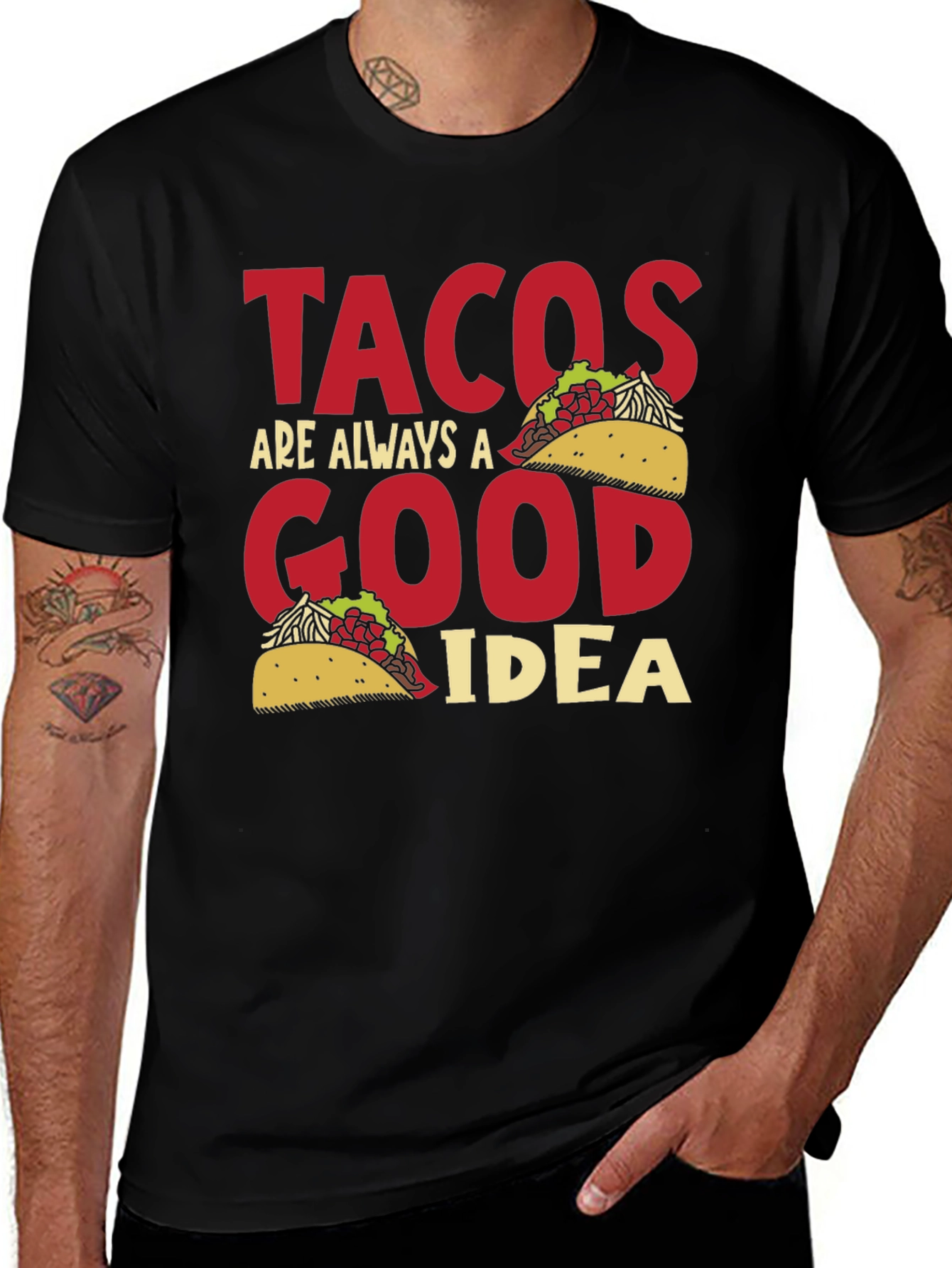 Variant 25 of Tacos Are Always A Good Idea Graphic Tee