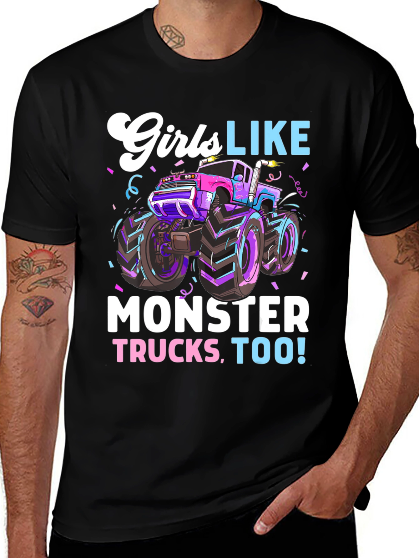 Variant 3 of Girls Like Monster Trucks Too! T-Shirt