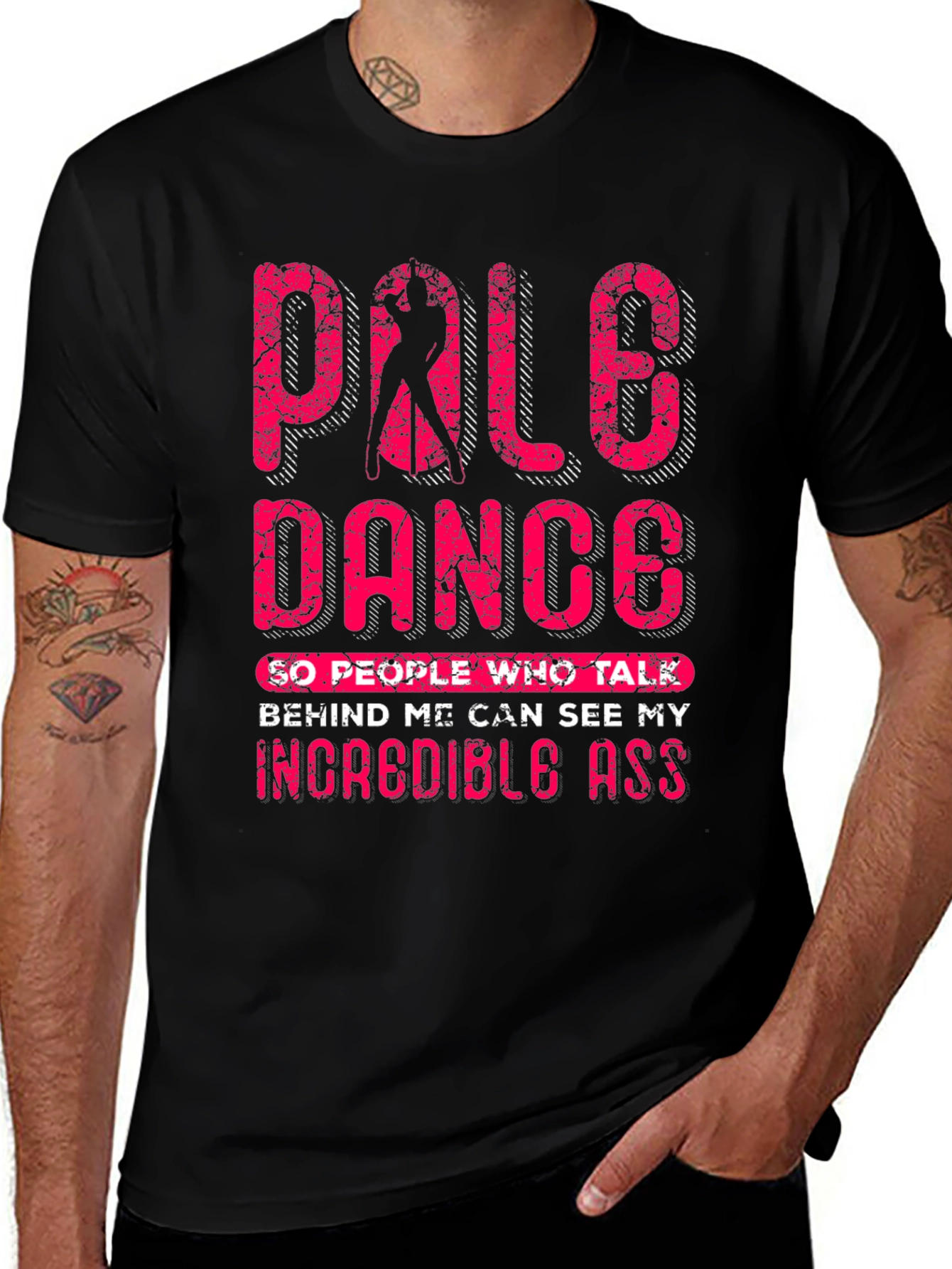 Variant 19 of Pole Dance Incredible Ass Graphic T-Shirt