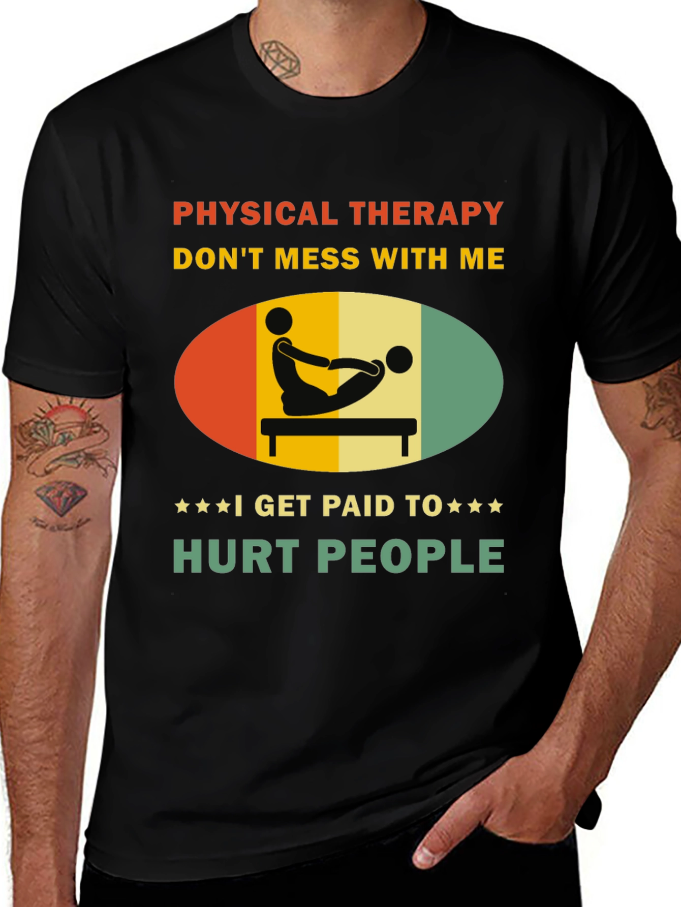 Variant 21 of Physical Therapy - Don't Mess With Me - T-Shirt