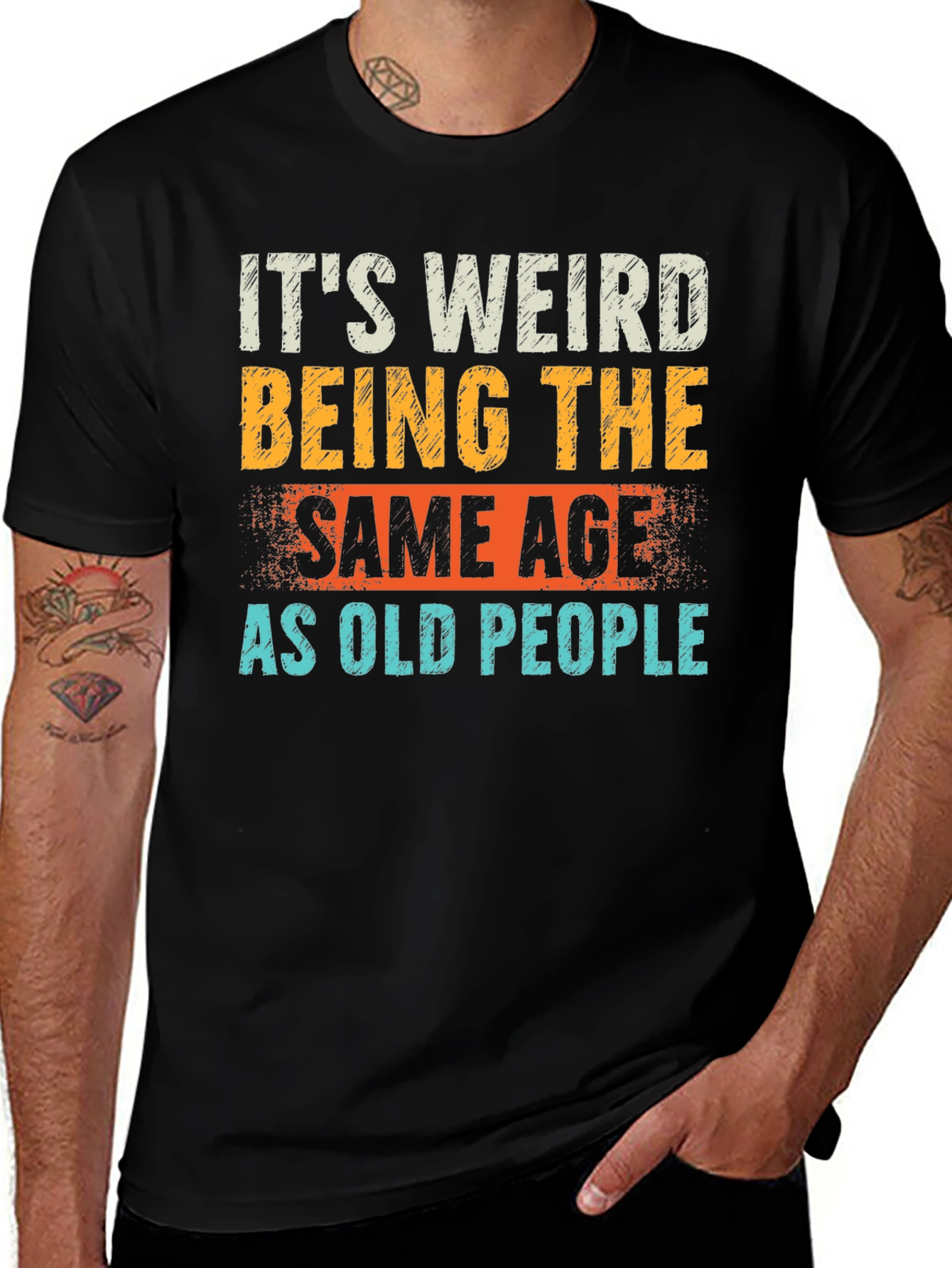Variant 25 of Funny 'Same Age as Old People' Graphic Tee