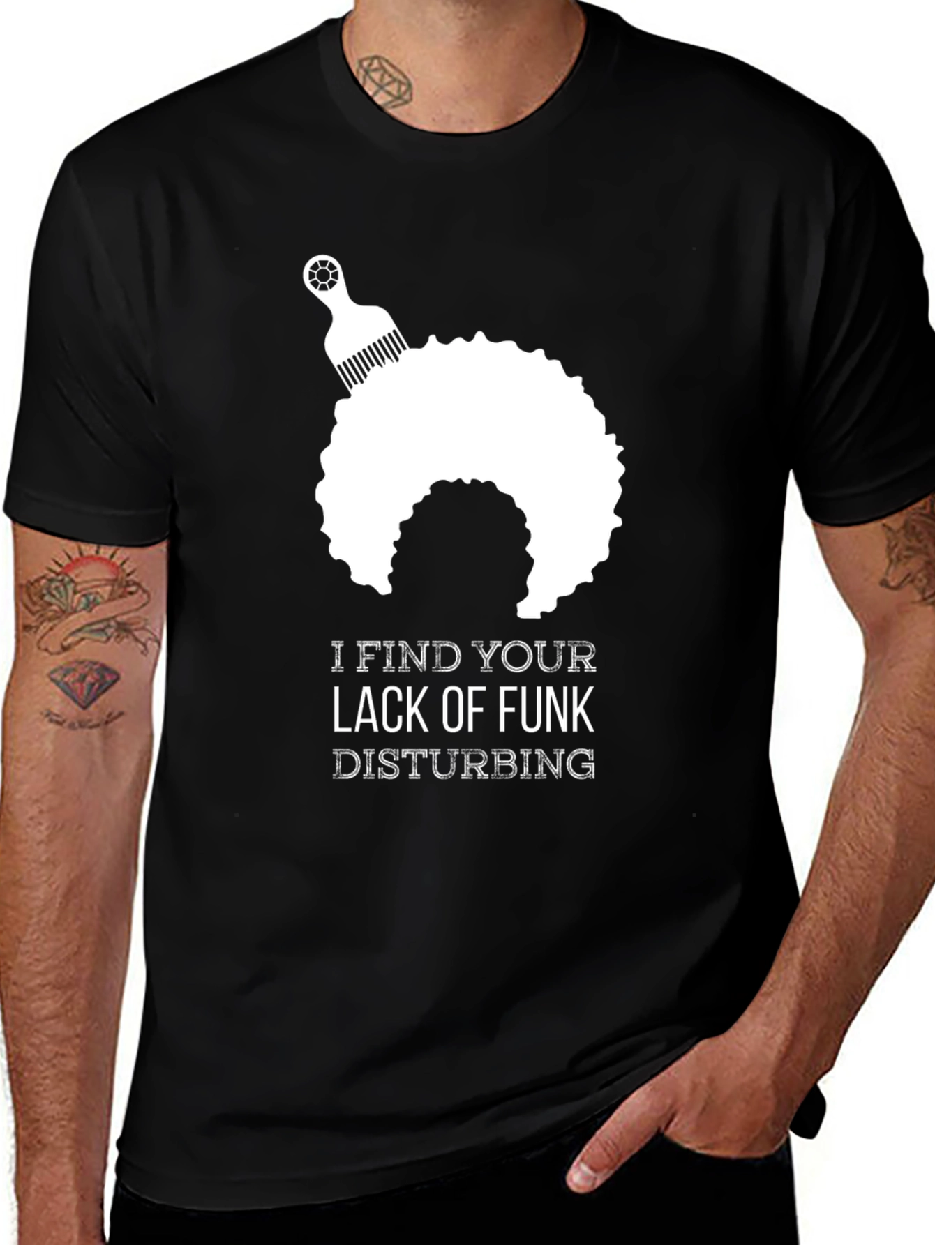 Black I Find Your Lack of Funk Disturbing T-Shirt main image