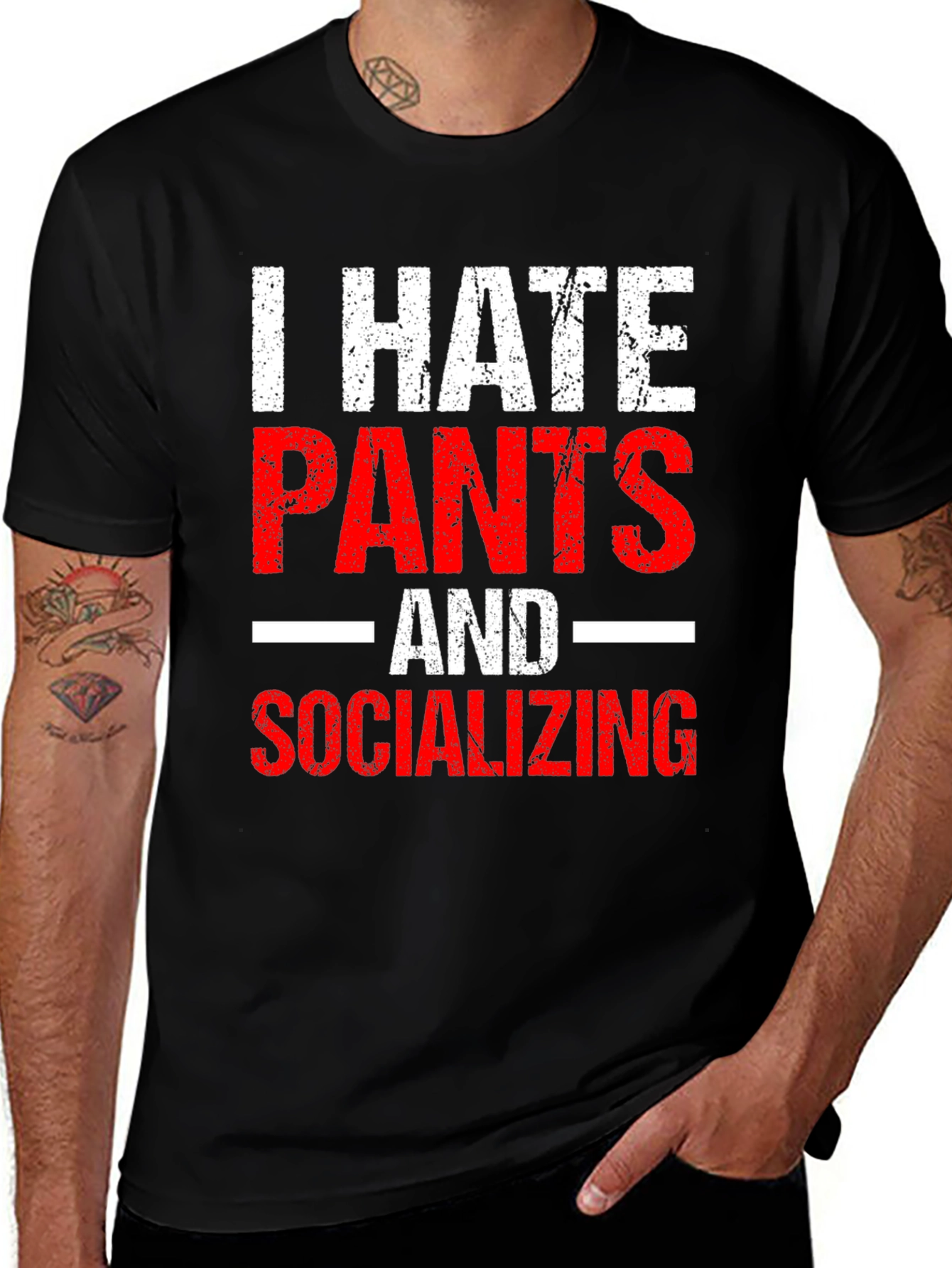 Variant 21 of I Hate Pants and Socializing Funny Graphic Tee