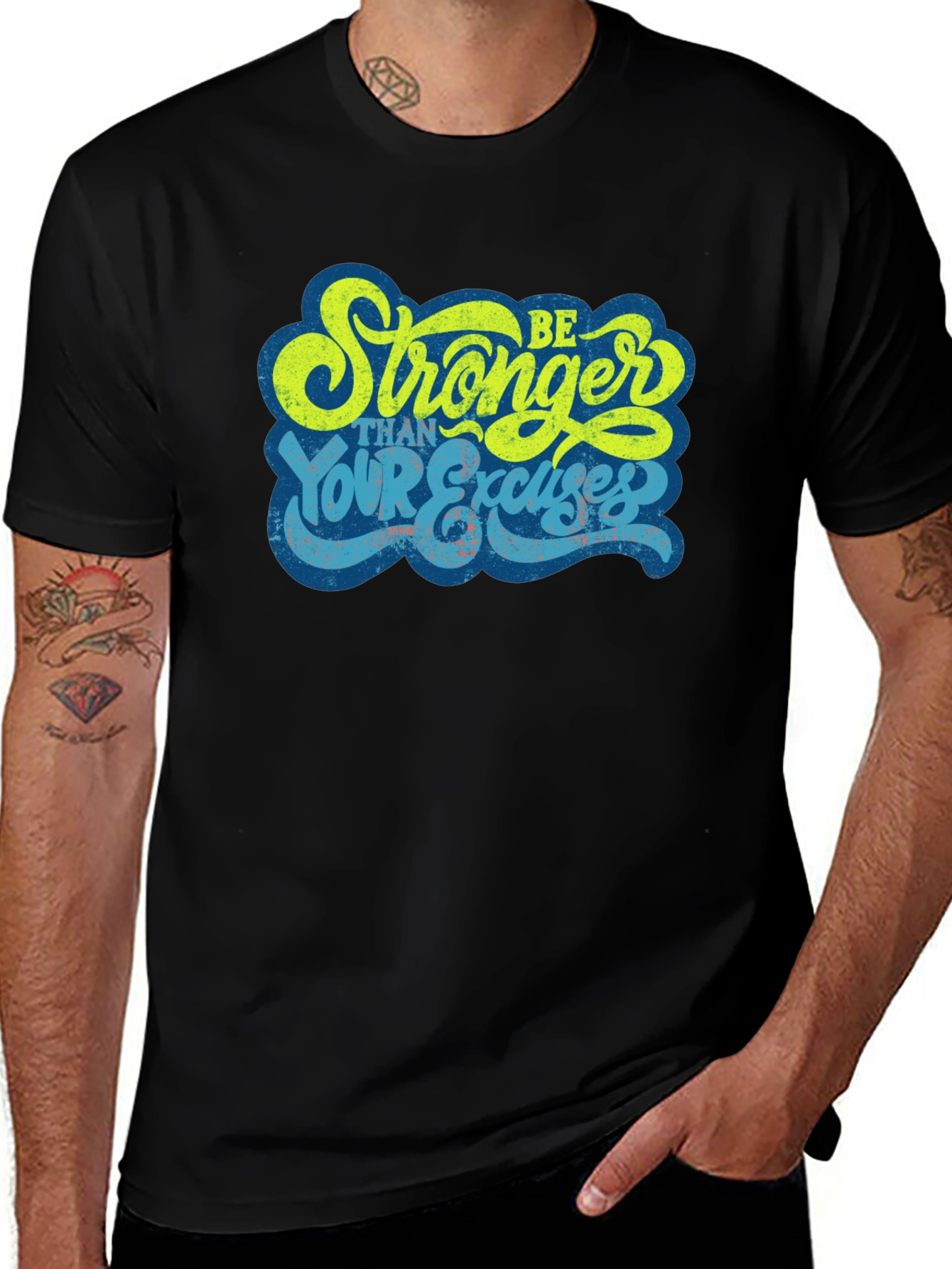 Variant 7 of Be Stronger Than Your Excuses T-Shirt