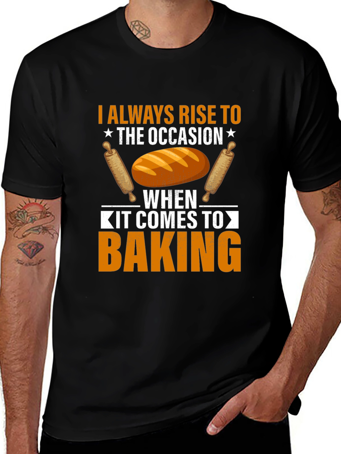Variant 19 of Baking T-Shirt: I Always Rise to the Occasion