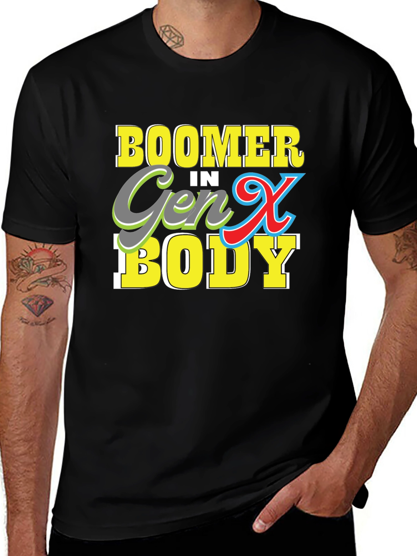 Variant 5 of Boomer in Gen X Body T-Shirt