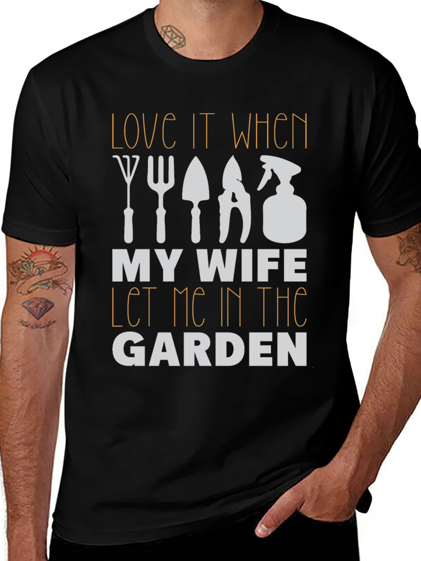 Variant 20 of Gardening Humor T-Shirt - "My Wife Let Me In The Garden"