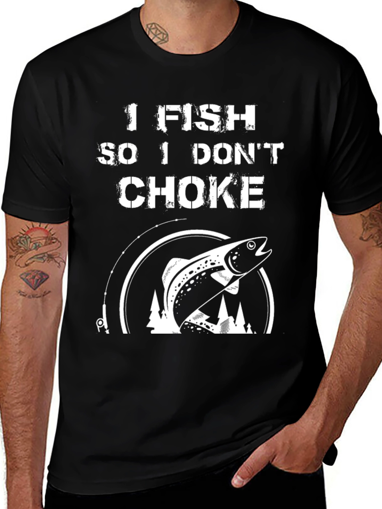 Variant 19 of Funny Fishing T-Shirt - I Fish So I Don't Choke Black Tee