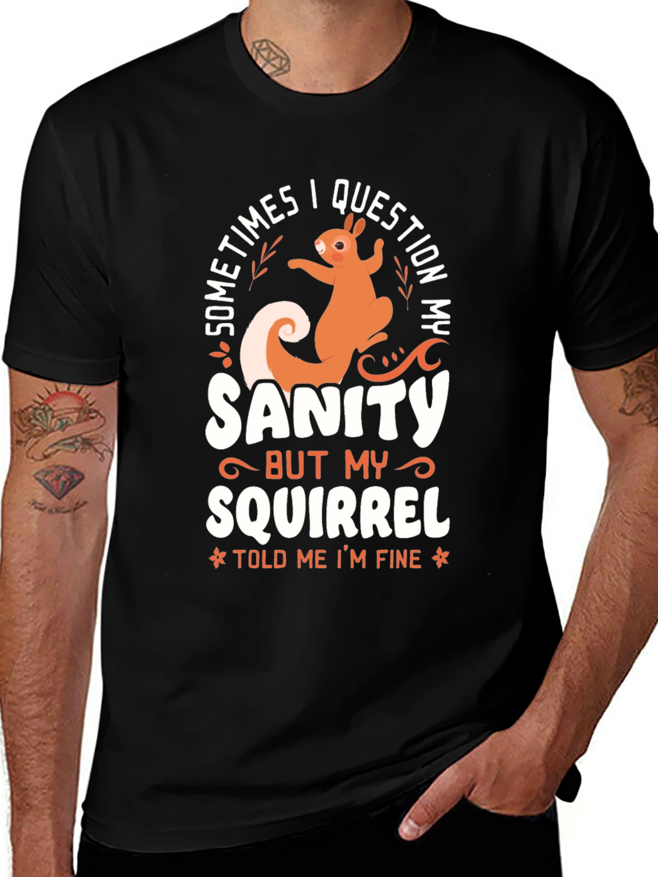 Variant 15 of Funny Squirrel Sanity T-Shirt Novelty Graphic Tee