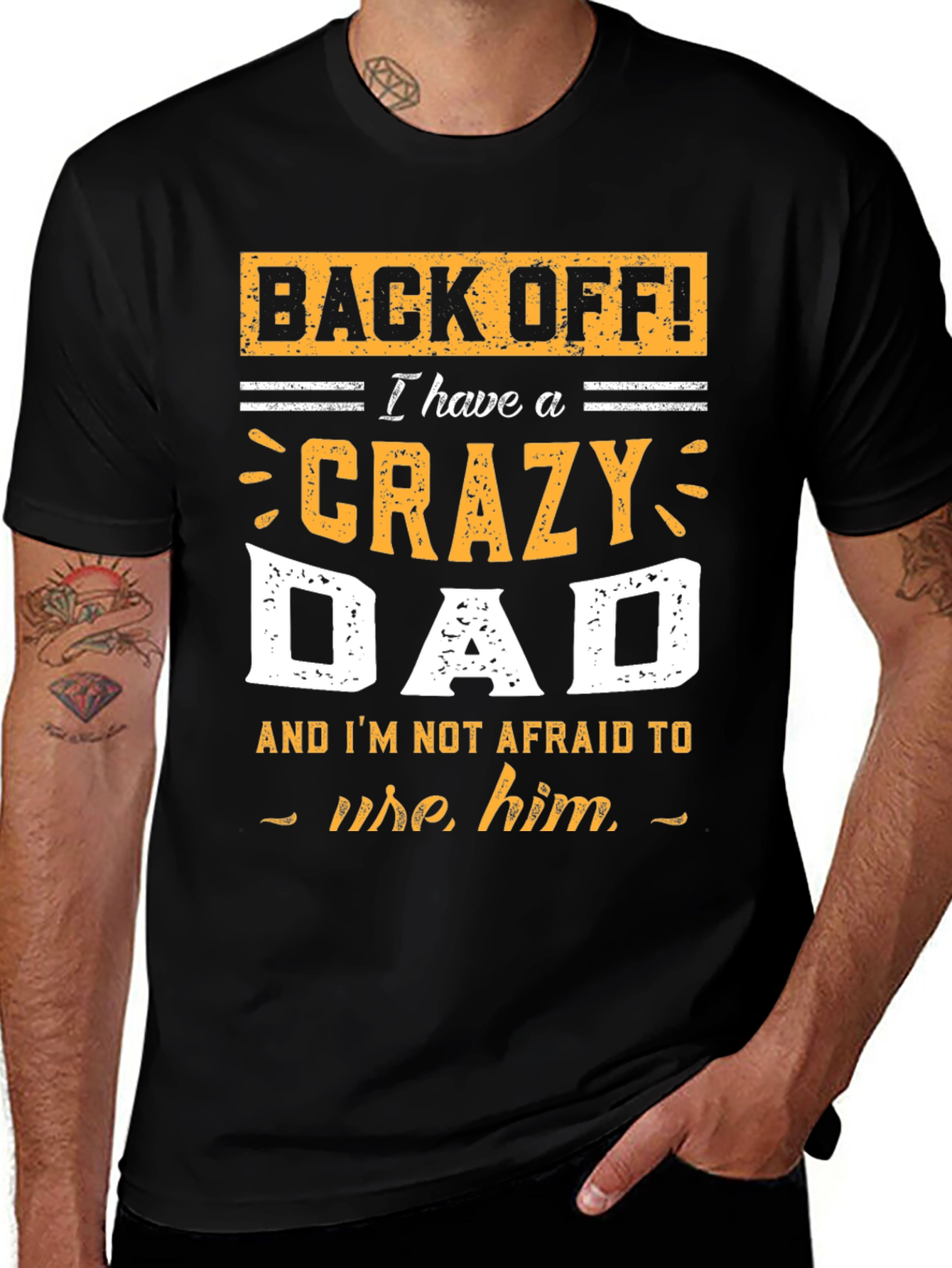 Variant 28 of Crazy Dad T-Shirt - Funny Father's Day Gift