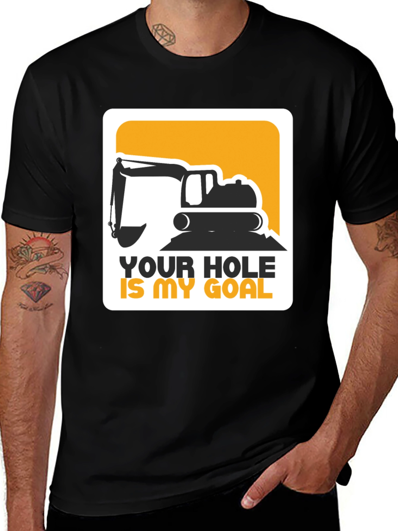 Variant 30 of Your Hole Is My Goal Excavator T-Shirt