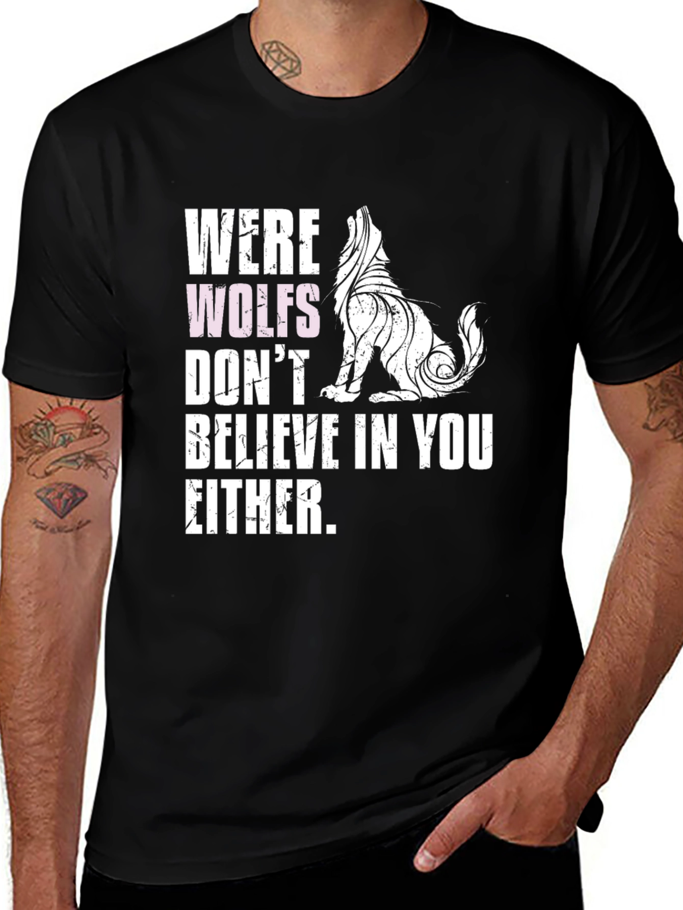 Variant 6 of Werewolves Don't Believe in You Either T-Shirt