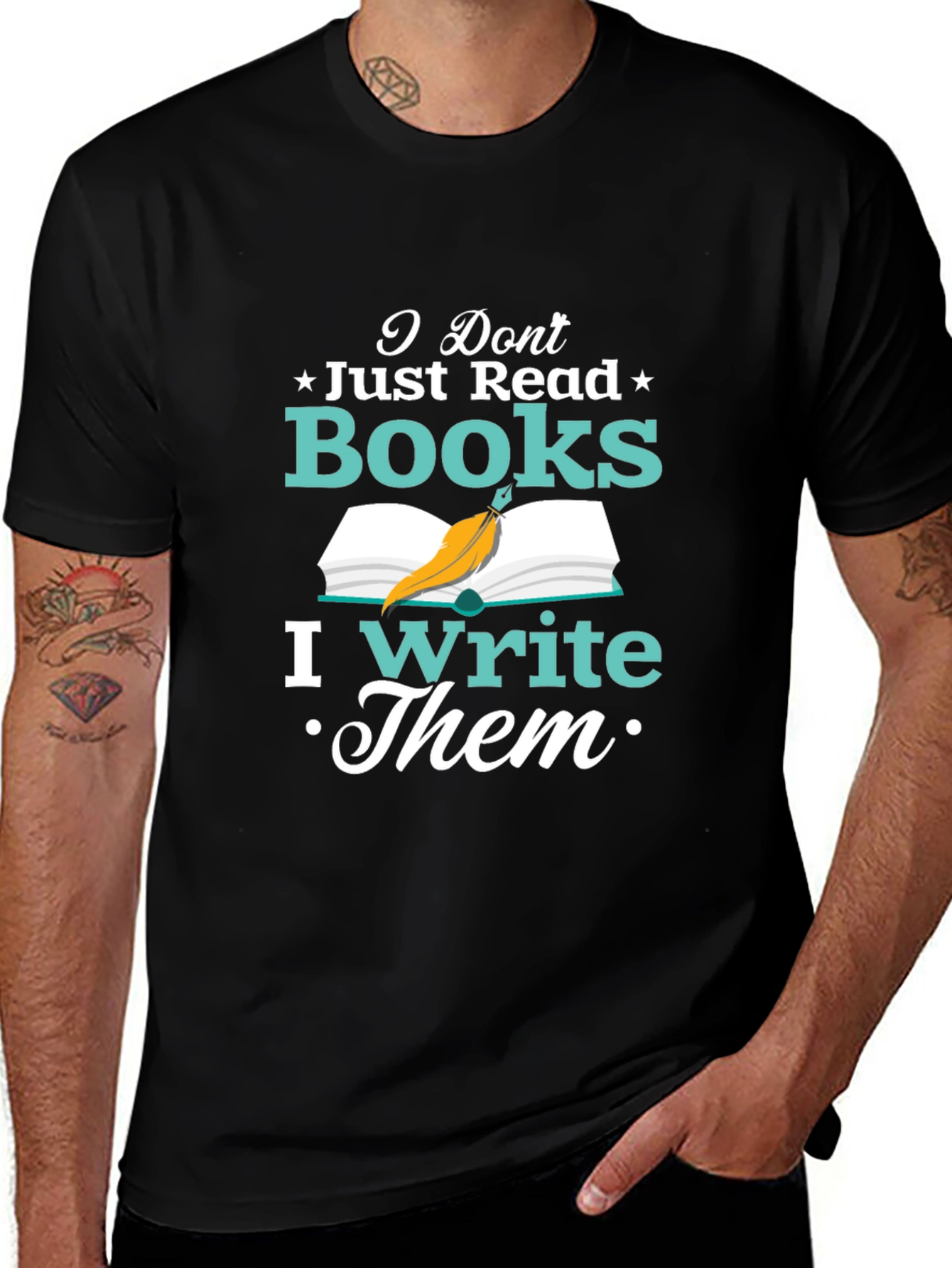 Variant 23 of I Don't Just Read Books I Write Them T-Shirt
