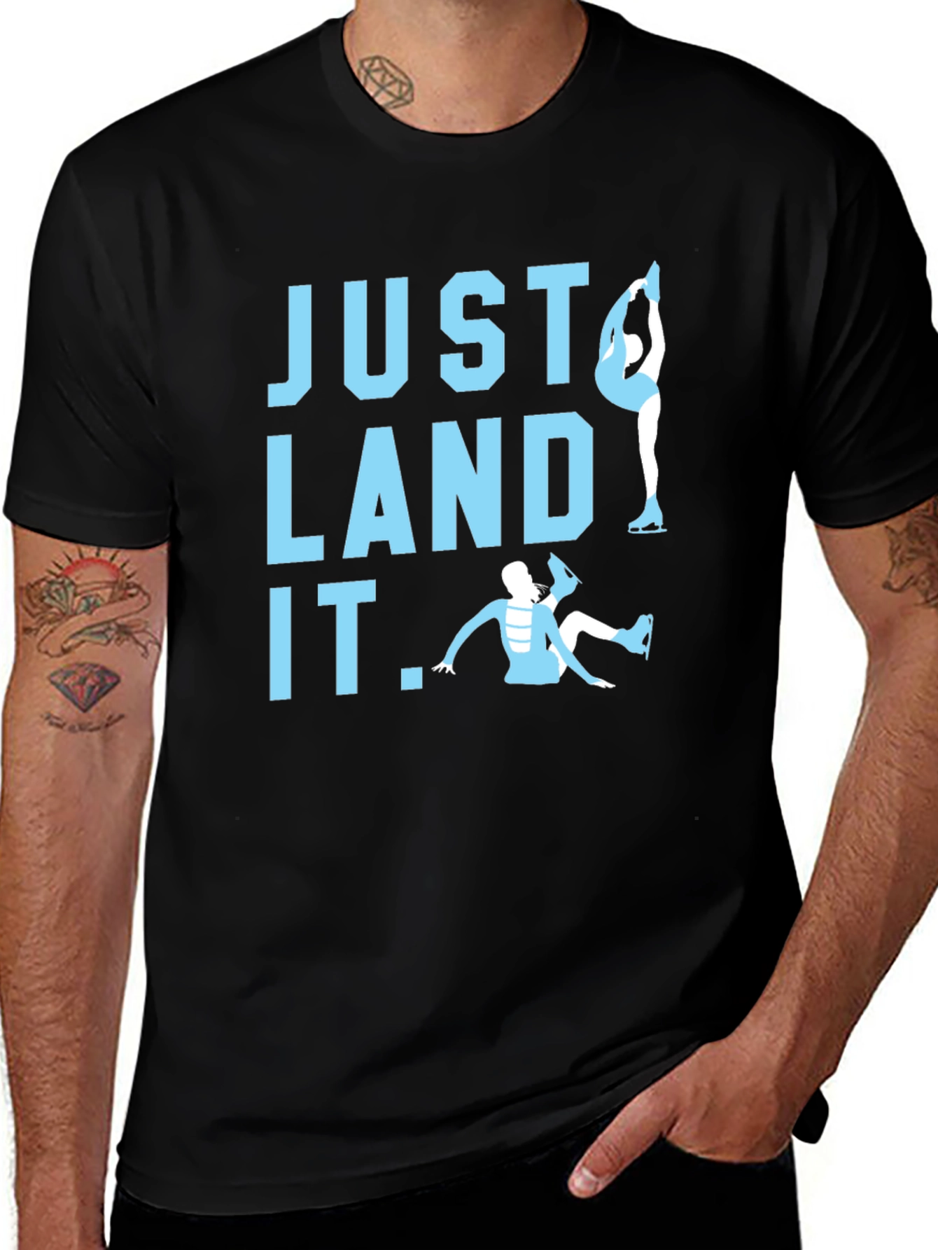 Variant 3 of Just Land It Figure Skating Tee