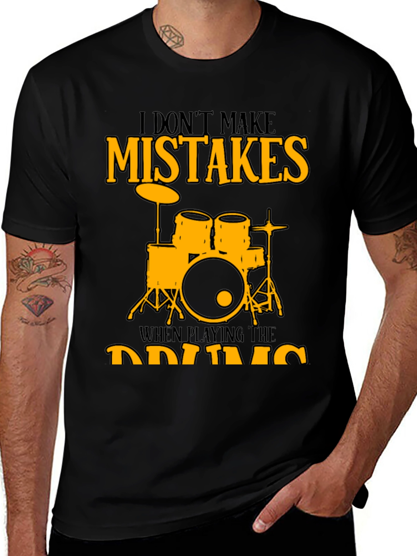 Variant 10 of I Don't Make Mistakes Drums Graphic Tee