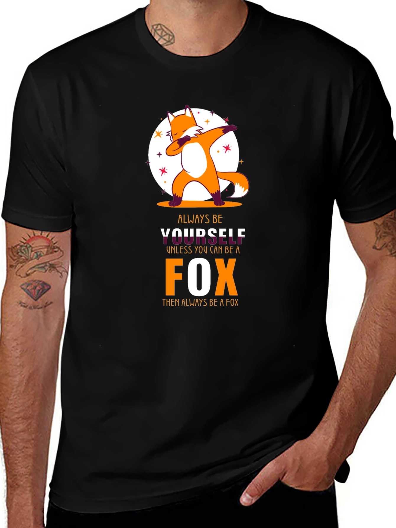 Variant 16 of Always Be Yourself Unless You Can Be A Fox T-Shirt
