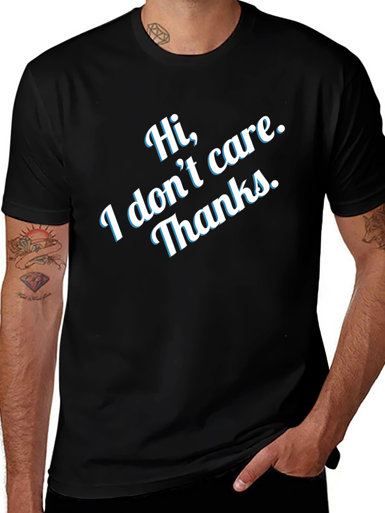 Variant 20 of Funny "I Don't Care. Thanks" Black T-Shirt