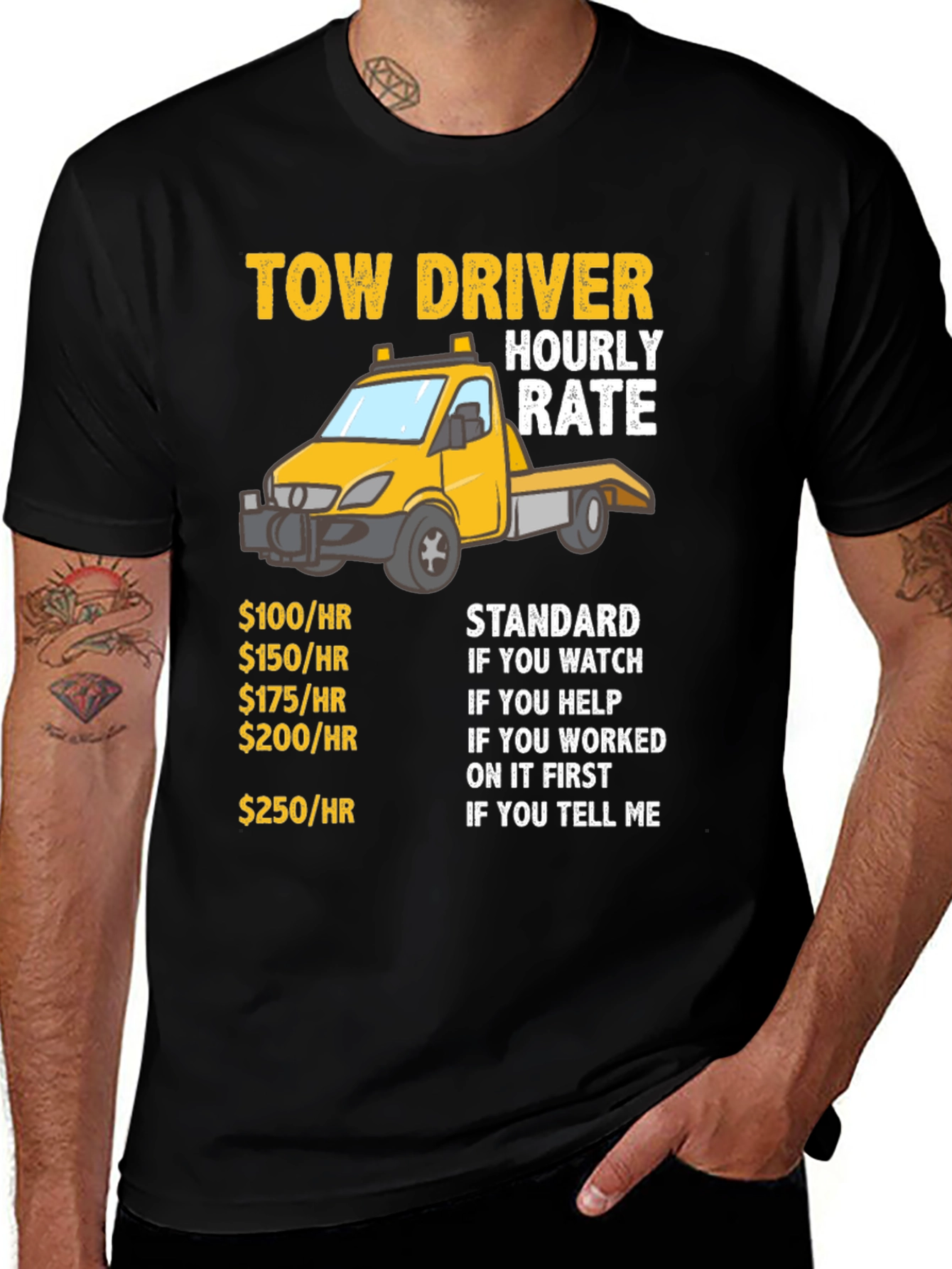 Variant 15 of Tow Driver Hourly Rate Funny Graphic T-Shirt