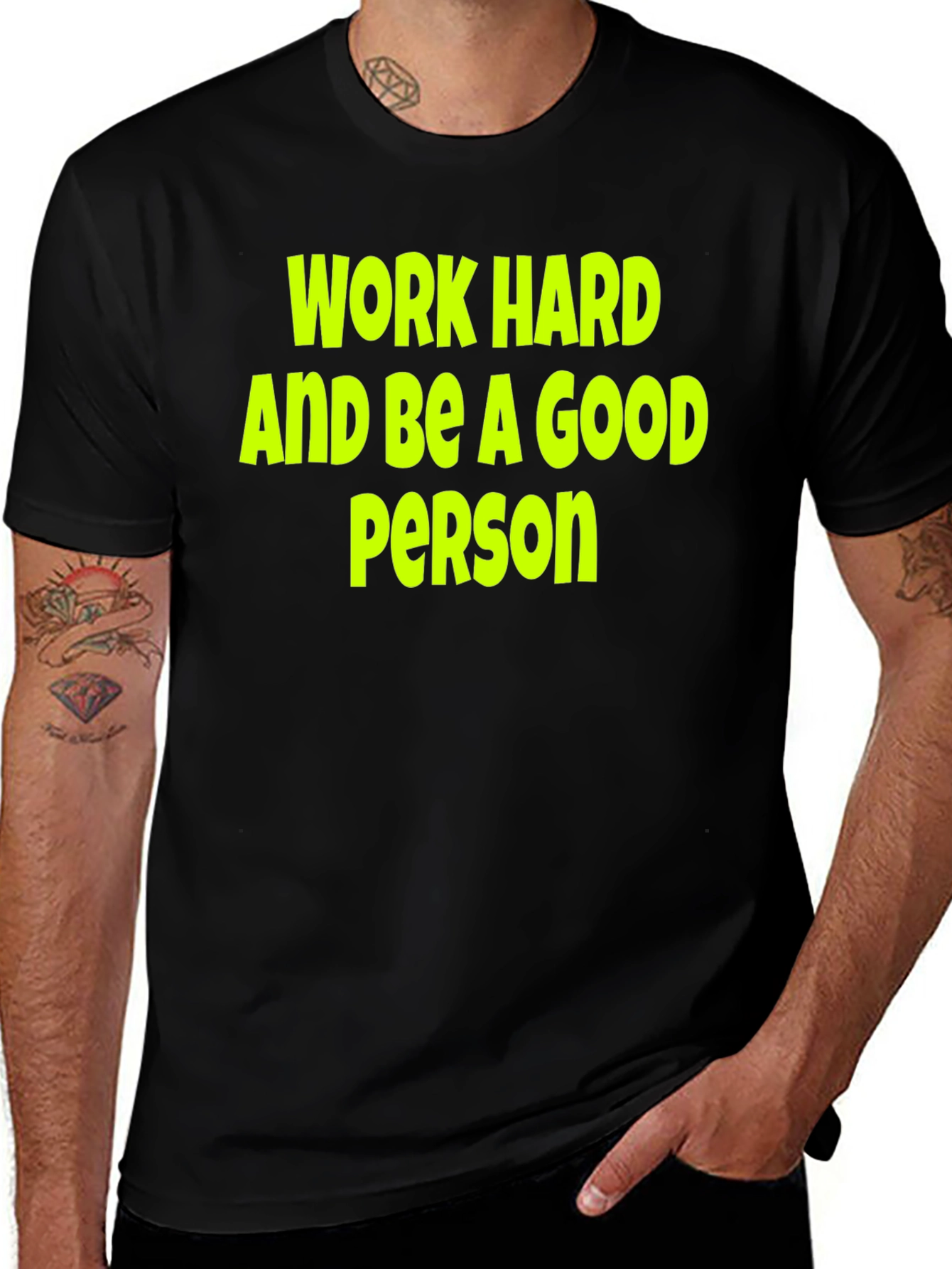 Variant 24 of Work Hard Be a Good Person Black T-Shirt