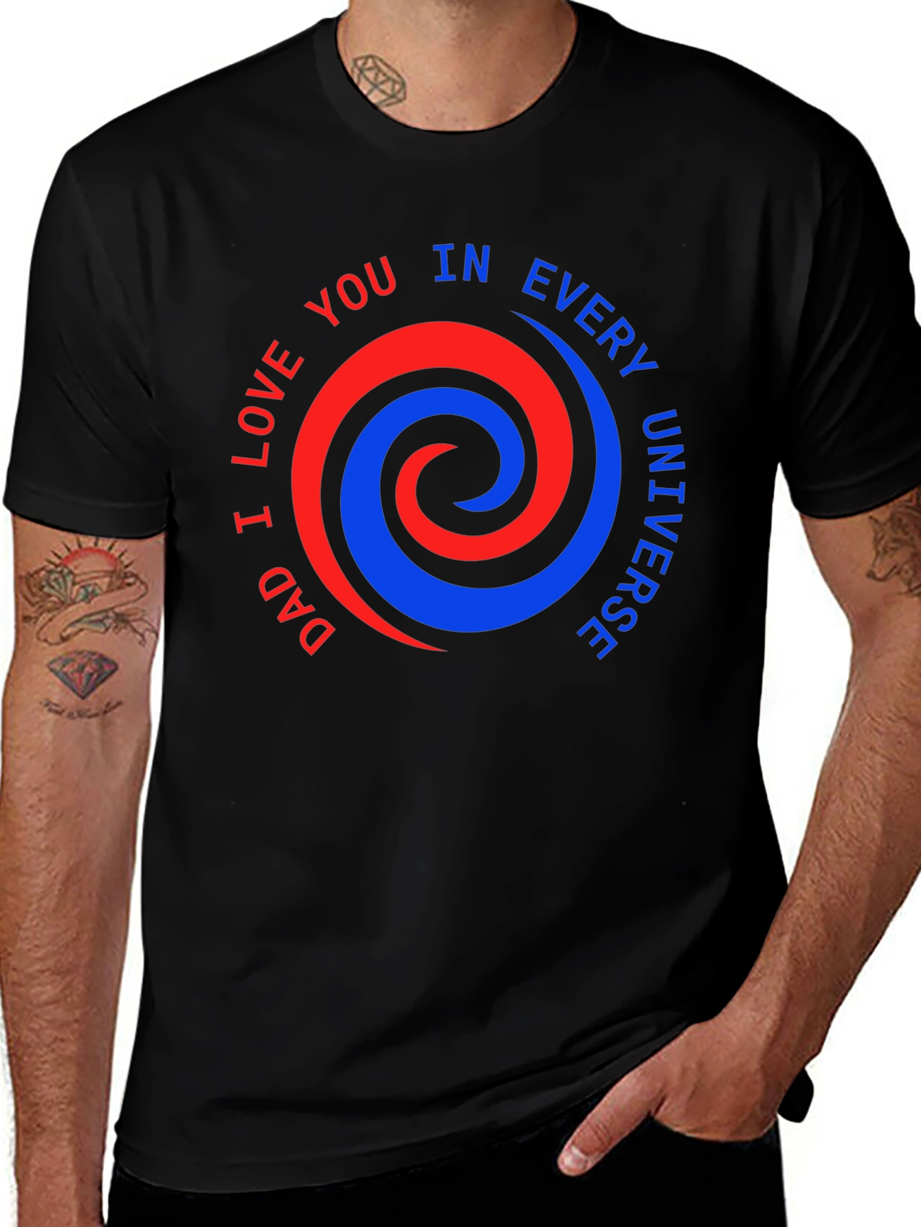 Dad I Love You T-Shirt - Every Universe