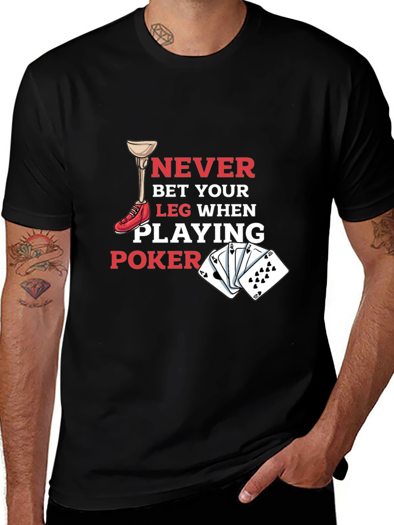 Variant 12 of Never Bet Your Leg Funny Poker Graphic Tee