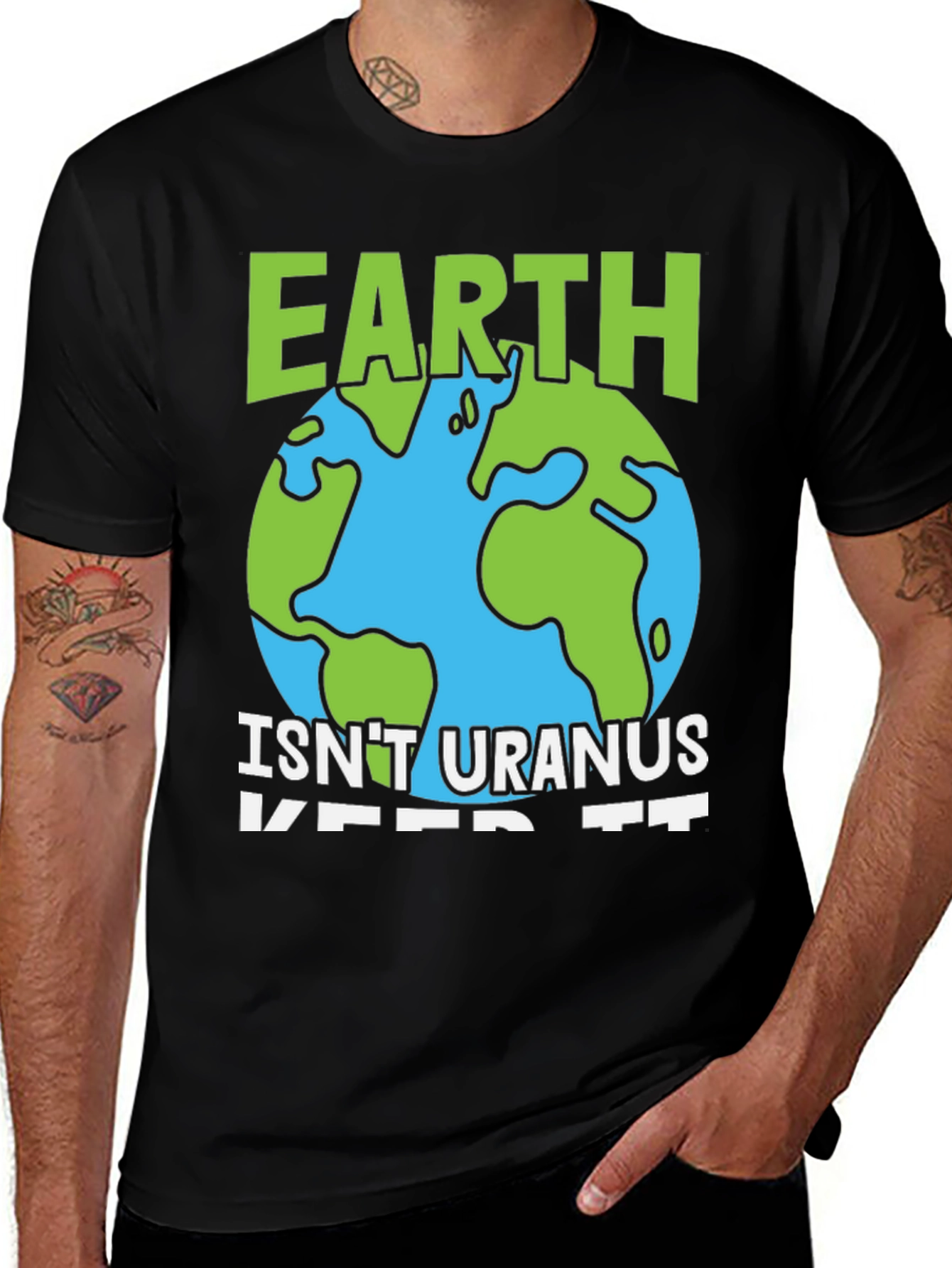 Earth Isn't Uranus T-Shirt - Keep It! Novelty Graphic Tee