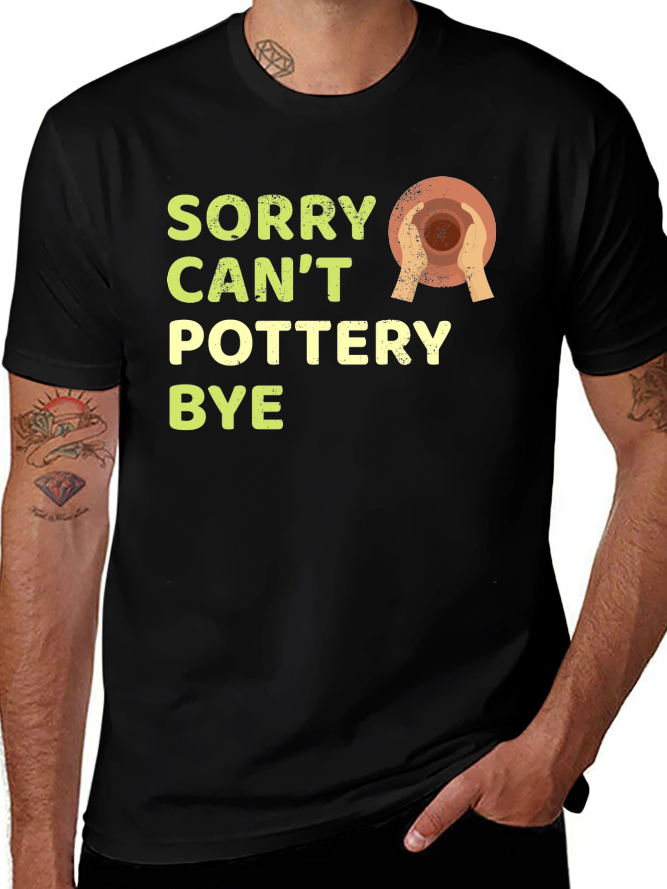 Black Sorry Can't Pottery Bye T-Shirt main image